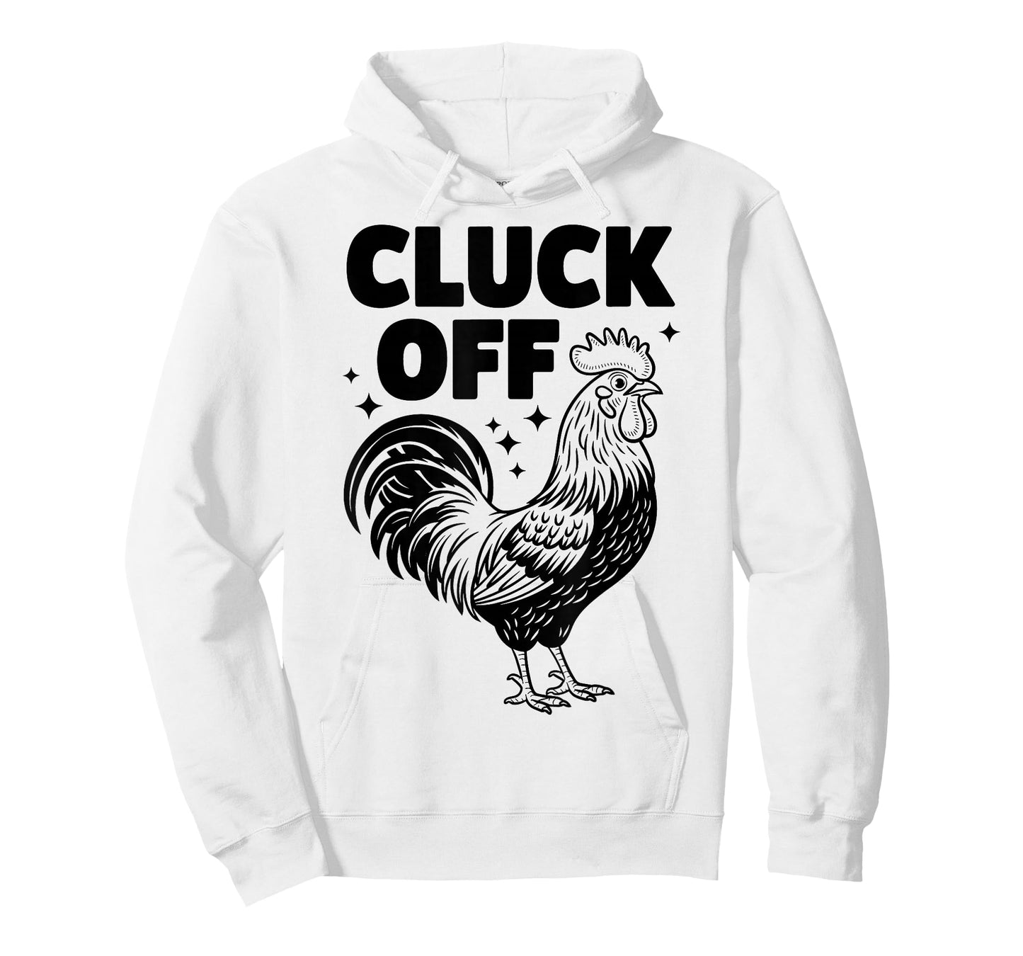 Cluck Off - Funny Chicken Rooster Farmer Farm Design T-Shirt