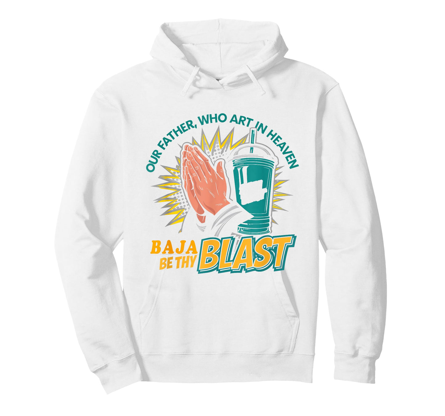 Our Father, Who Art In Heaven Baja Be Thy Blast - Funny Gag T-Shirt