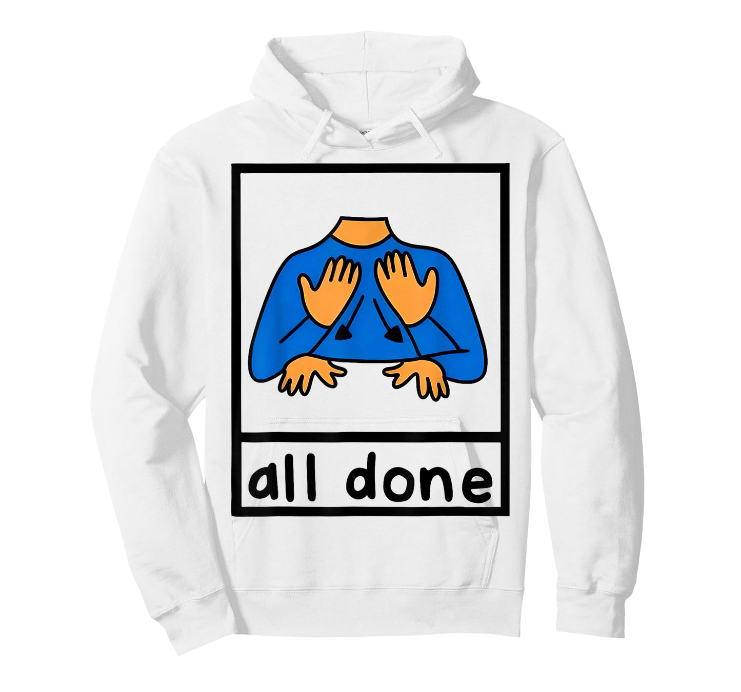 All Done Sign Language Speech Pathology AAC sped Teacher T-Shirt
