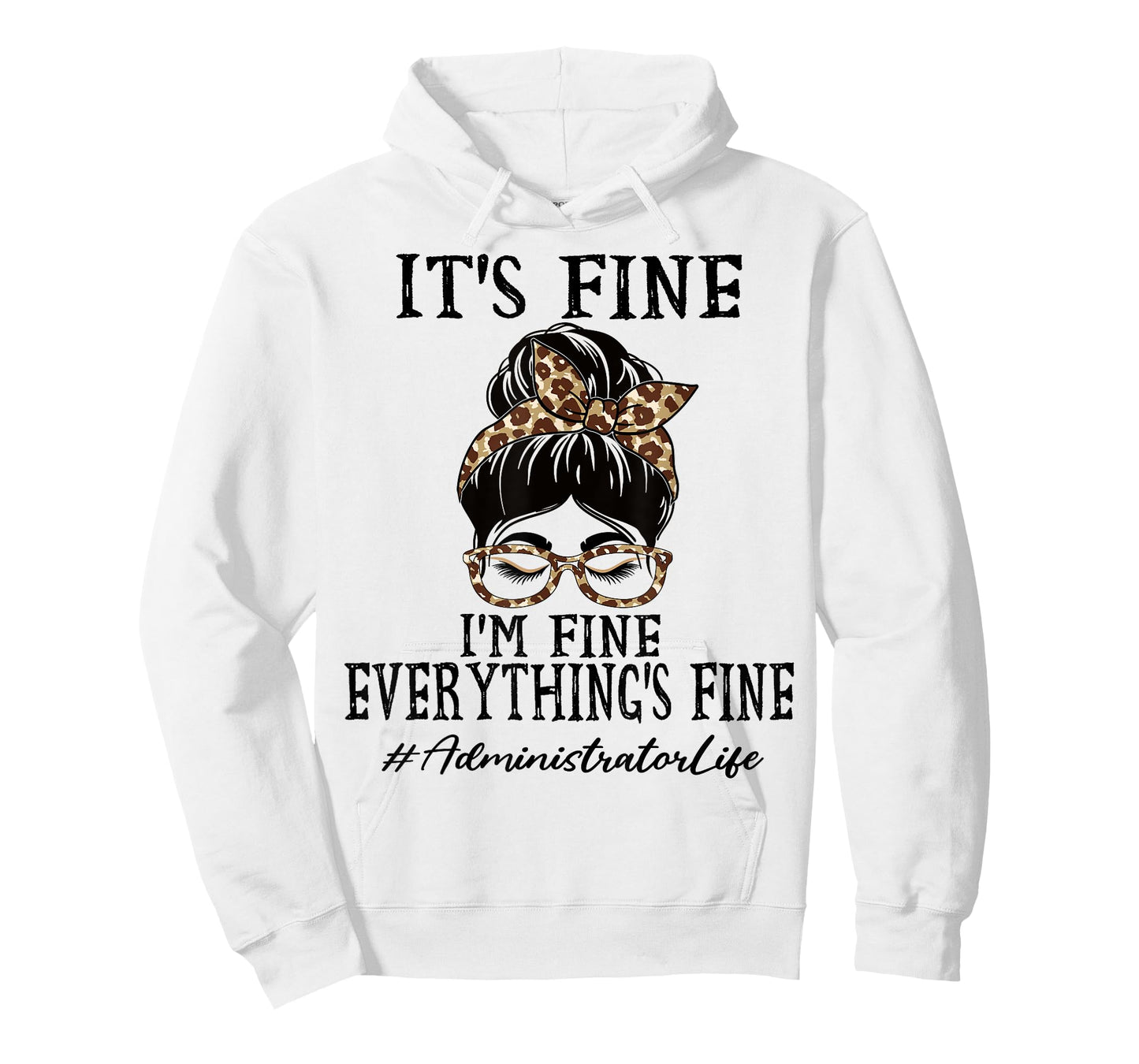 Administrator It's fine, I'm fine and Everything's fine T-Shirt