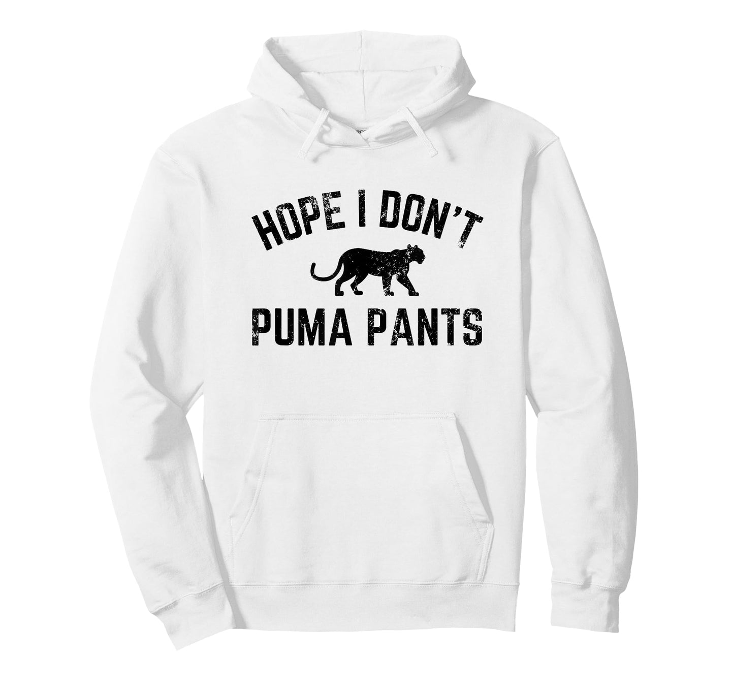 Hope I Don't Puma Pants Funny Cat Lover Cat Pun Cat Quote T-Shirt