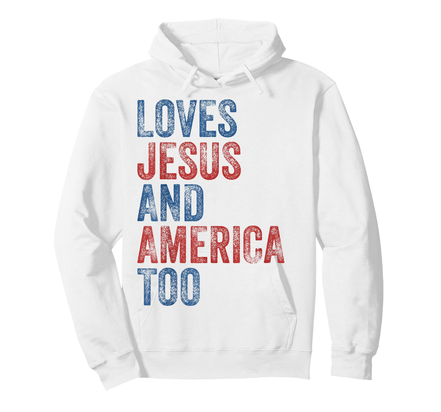 Loves Jesus and America Too 4th of July Proud Women Men T-Shirt