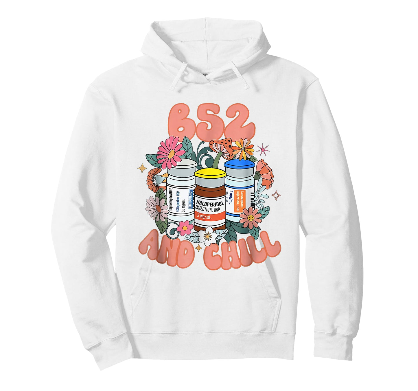 B52 And Chill Psych Nurse Dream Benadryl Haldol Ativan Nurse T-Shirt