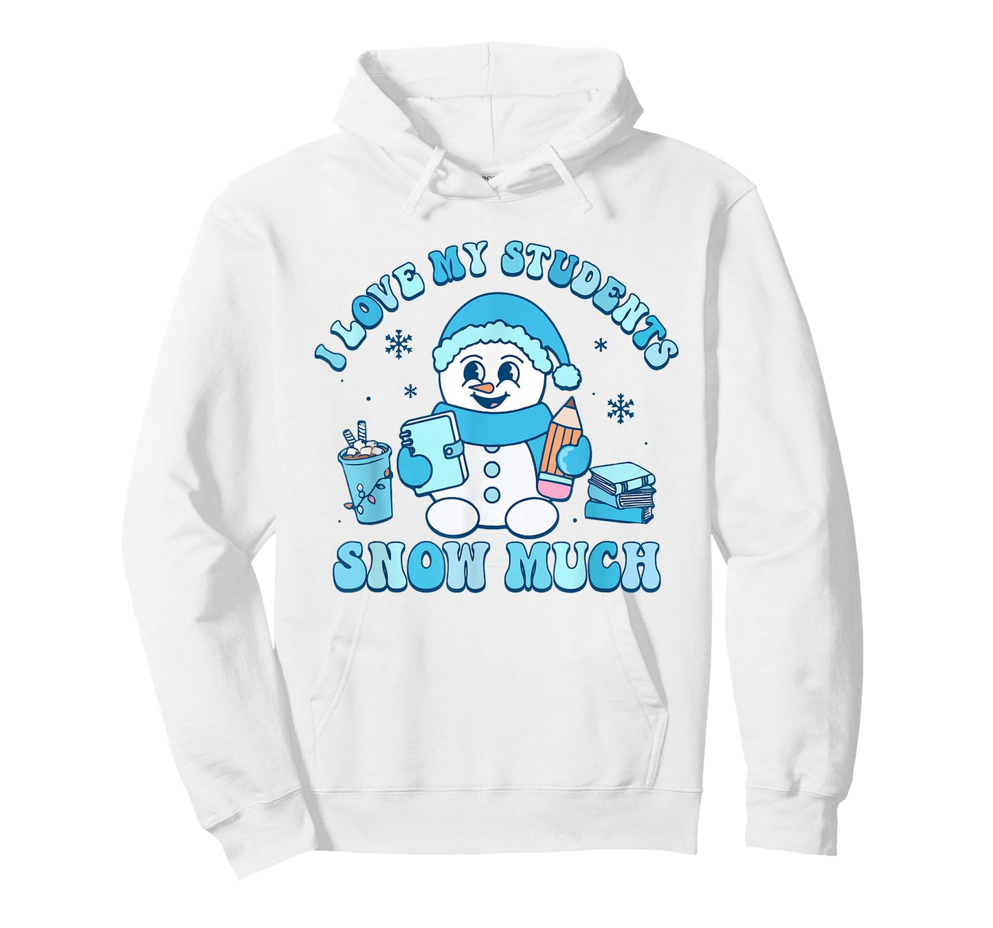 I Love My Students Snow Much Winter Teacher T-Shirt