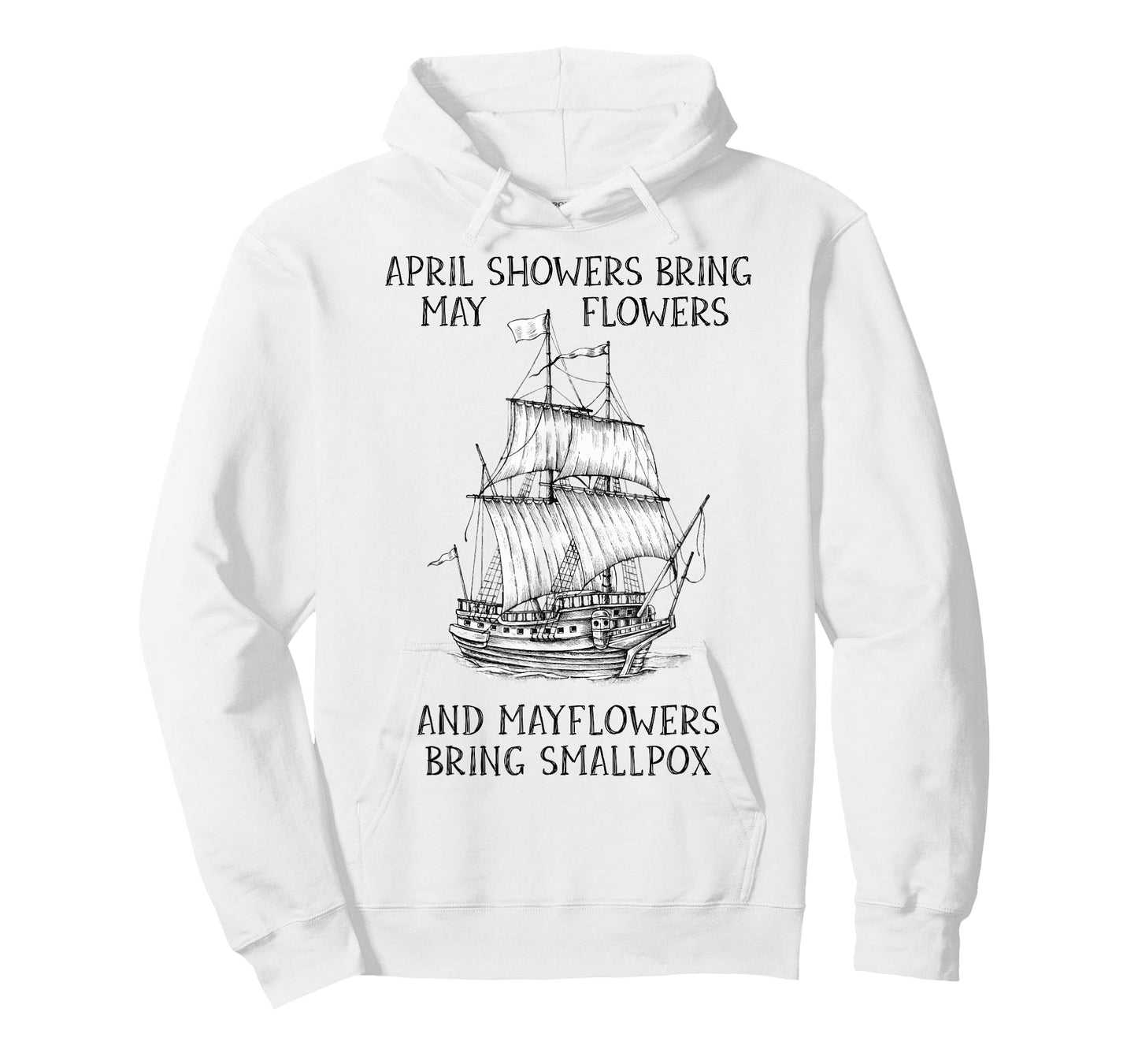 April Showers Bring May Flowers Mayflower History Teacher T-Shirt