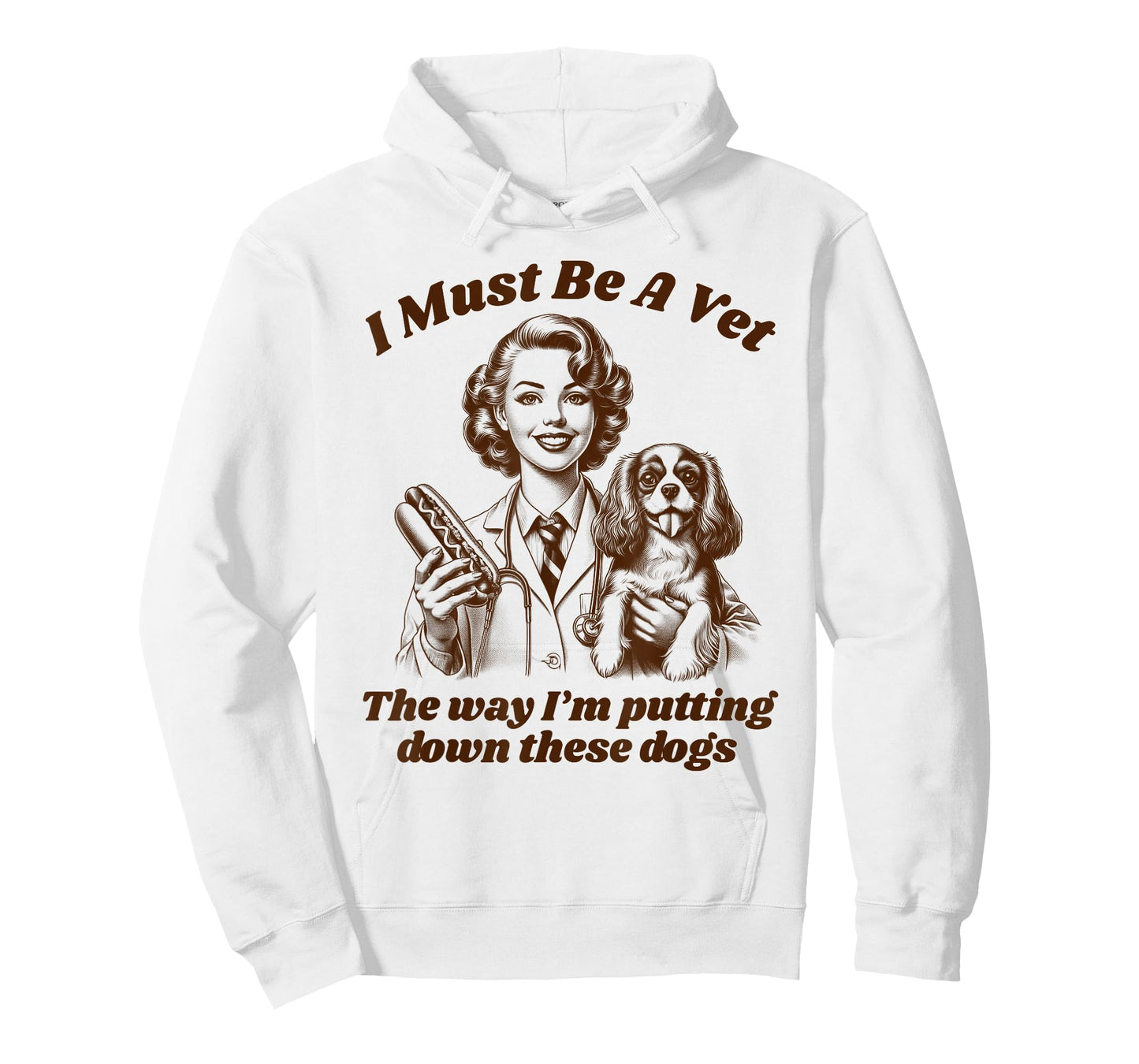 Vet Tech Veterinary Veterinarian Dog Mom I Must Be A Vet T-Shirt
