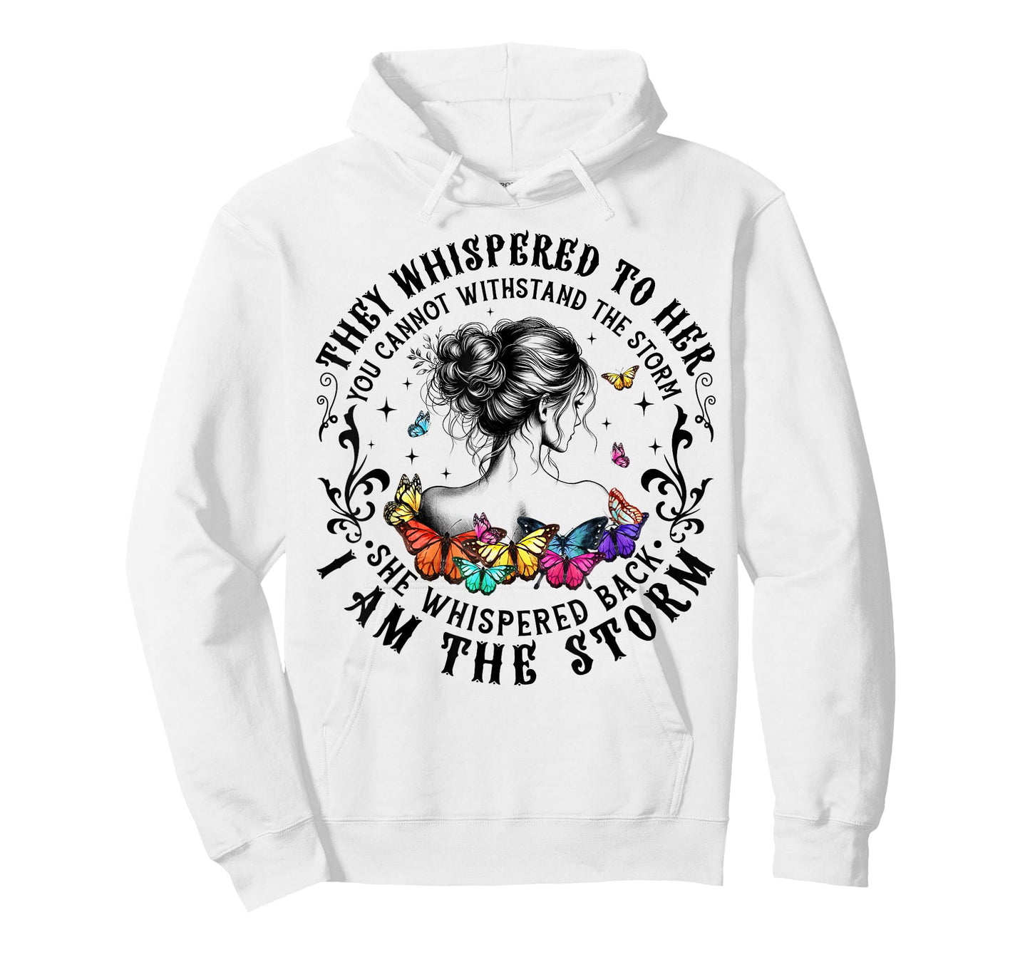 They Whispered To Her You Cannot Withstand The Storm Women T-Shirt