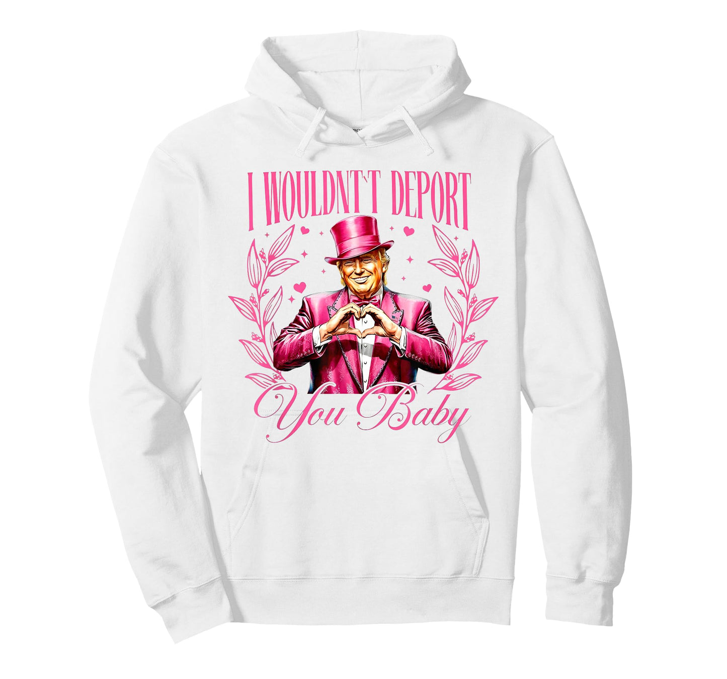 Trump I Wouldn't Deport You Baby Valentine T-Shirt