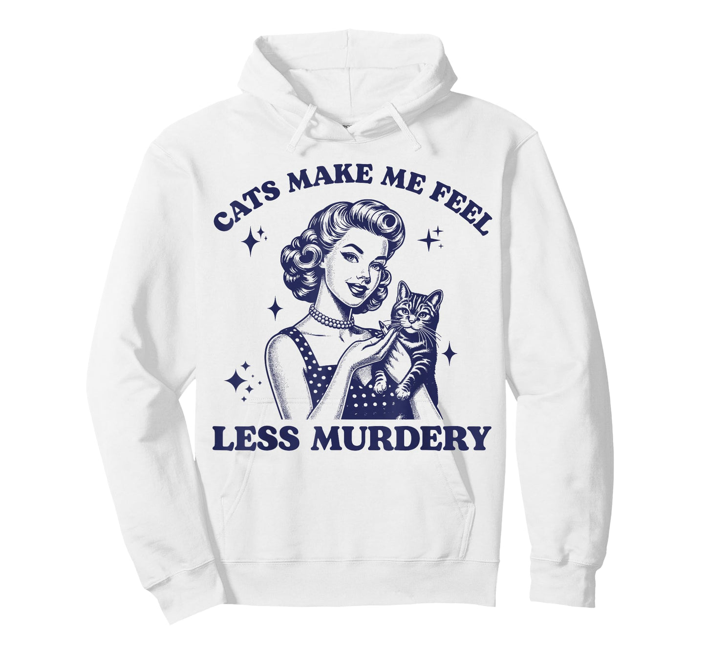 Cats Make Me Feel Less Murdery Funny Women Cat Lovers Retro T-Shirt