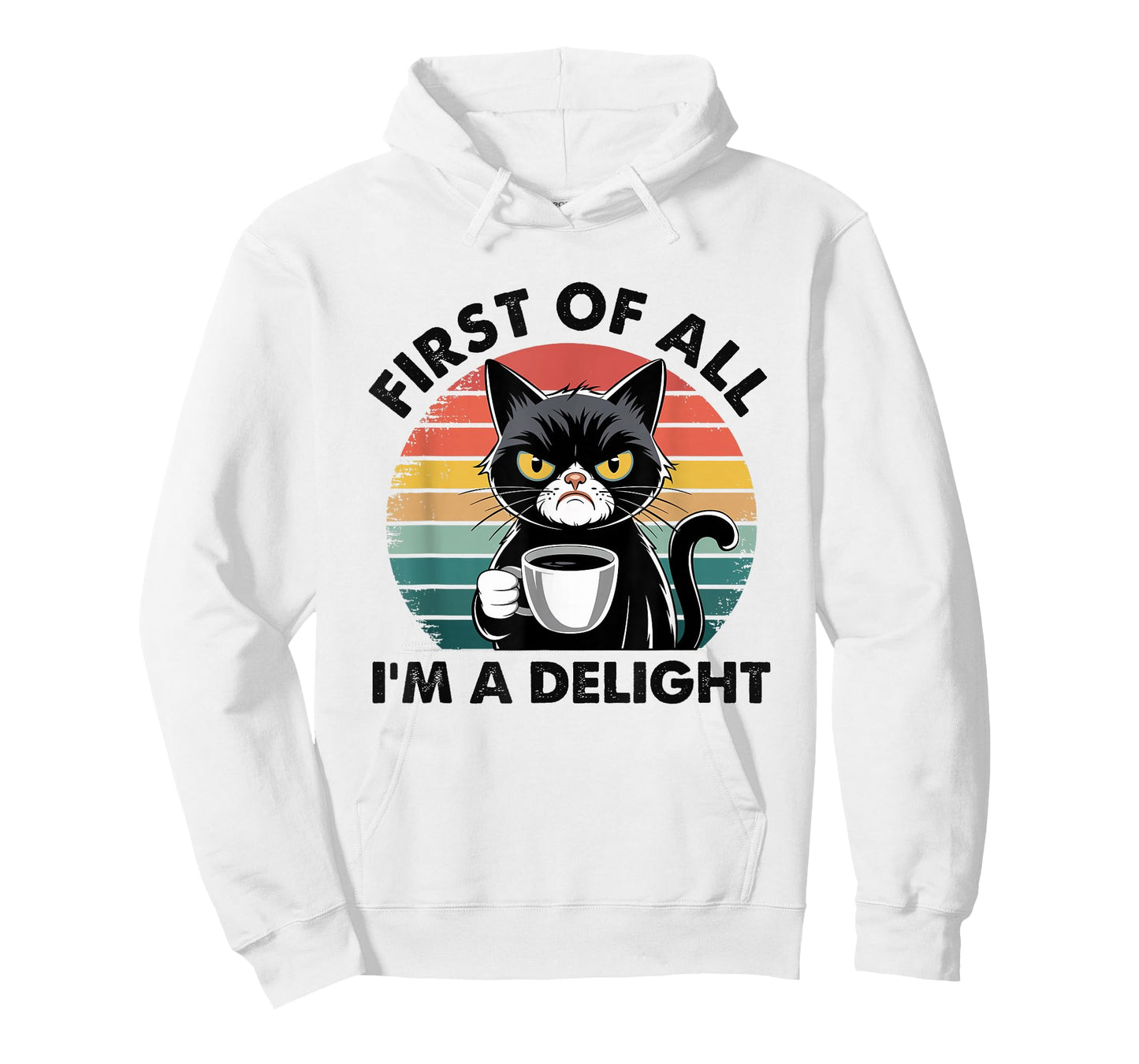 First Of All I'm A Delight Cat T-Shirt