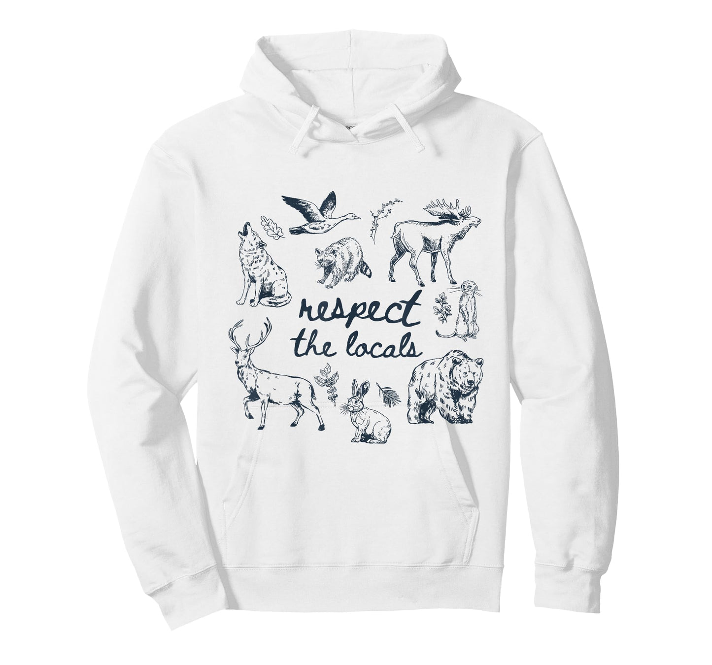 Respect The Locals Wild Animals Woodland Funny Outdoor Lover T-Shirt
