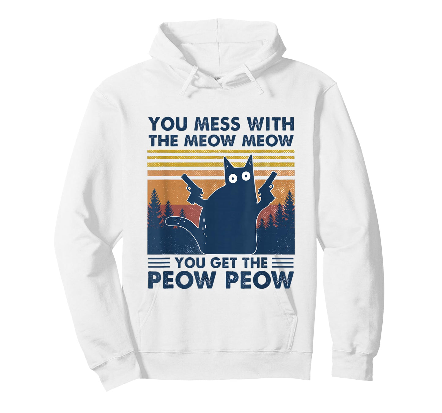 You Mess With Meow You Get The Peow - Funny Cat Pew Pew T-Shirt