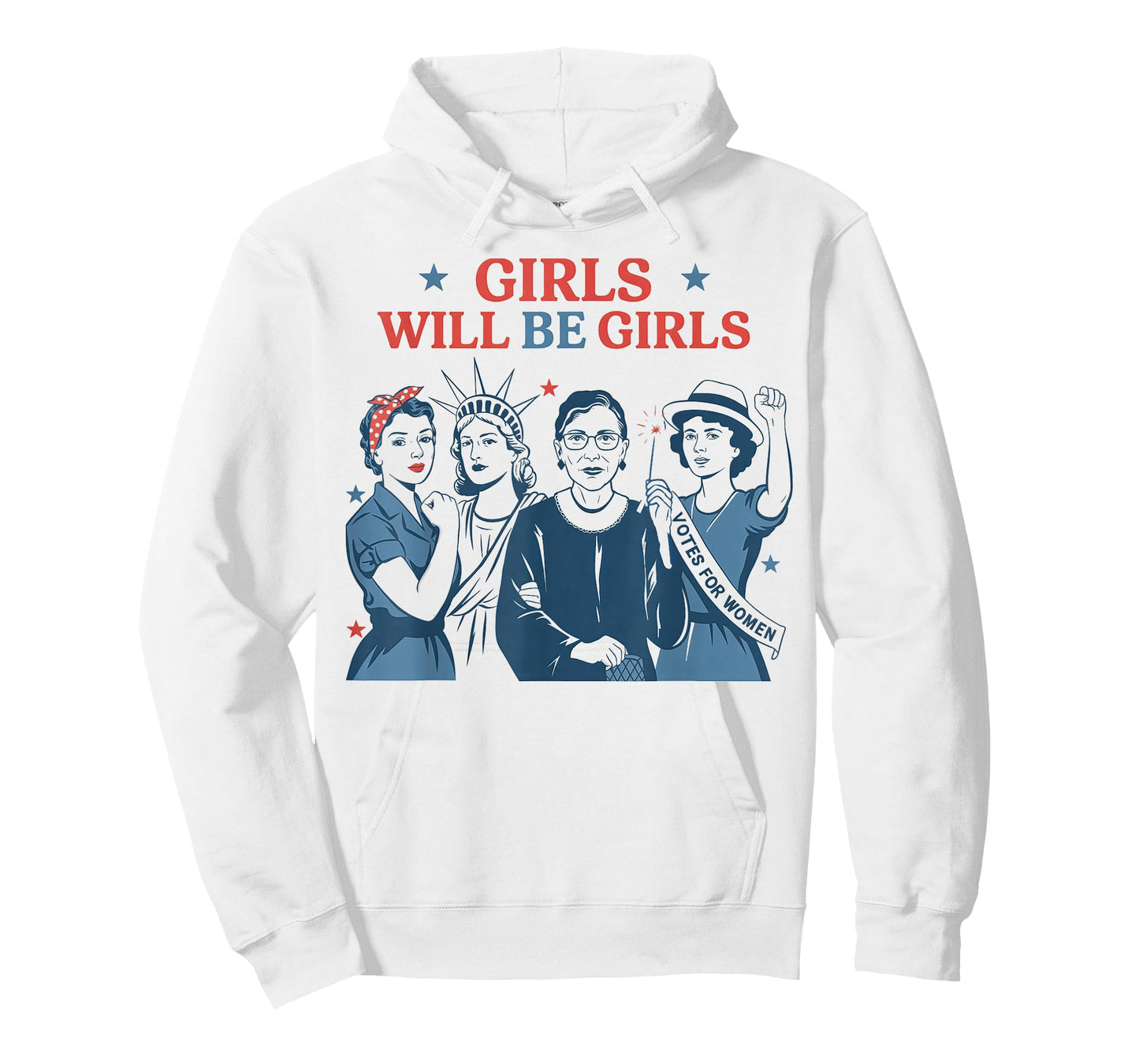 Girl Will Be Girls Patriotic Feminist 4th of July USA T-Shirt