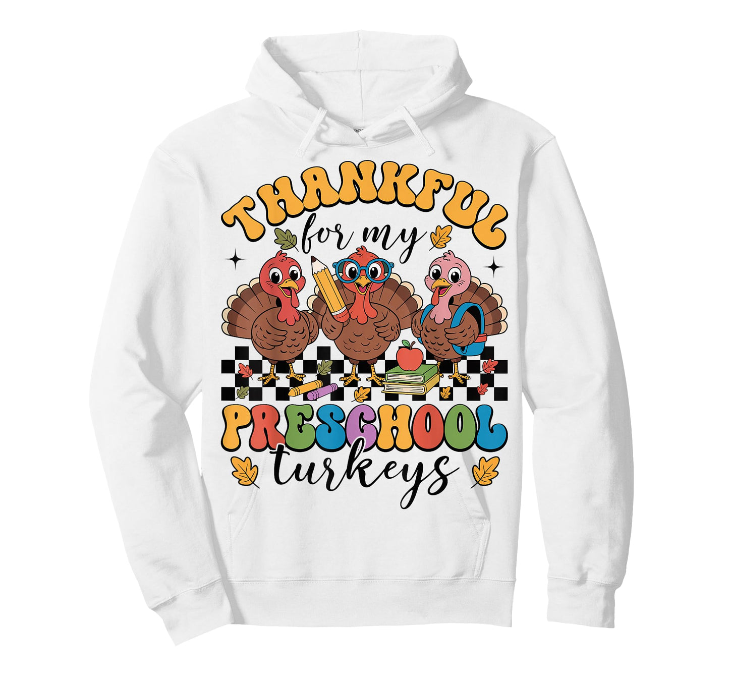 Thankful for My Preschool Turkeys Thanksgiving Teacher Fall T-Shirt