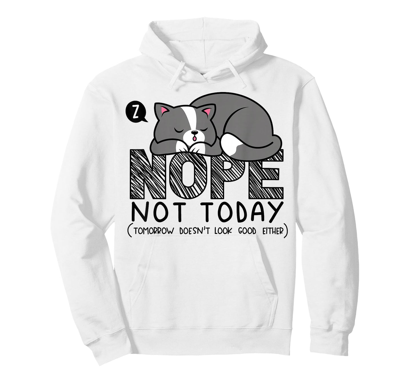 Nope not Today Sleeping Cat Novelty Graphic Procrastinator T-Shirt