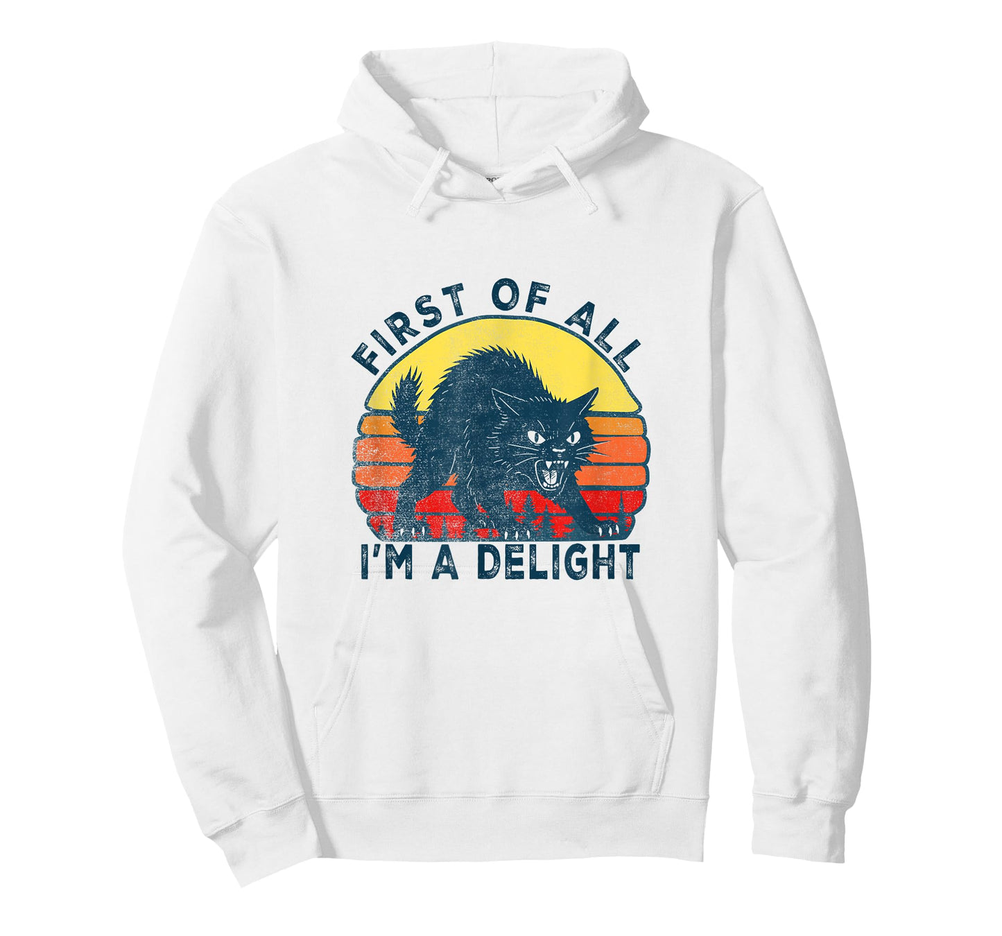 First Of All I'm A Delight Sarcastic Angry Cat T-Shirt