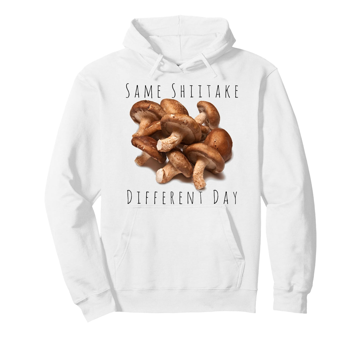 "Same Shiitake, Different Day" Funny Food Mushroom T-shirt