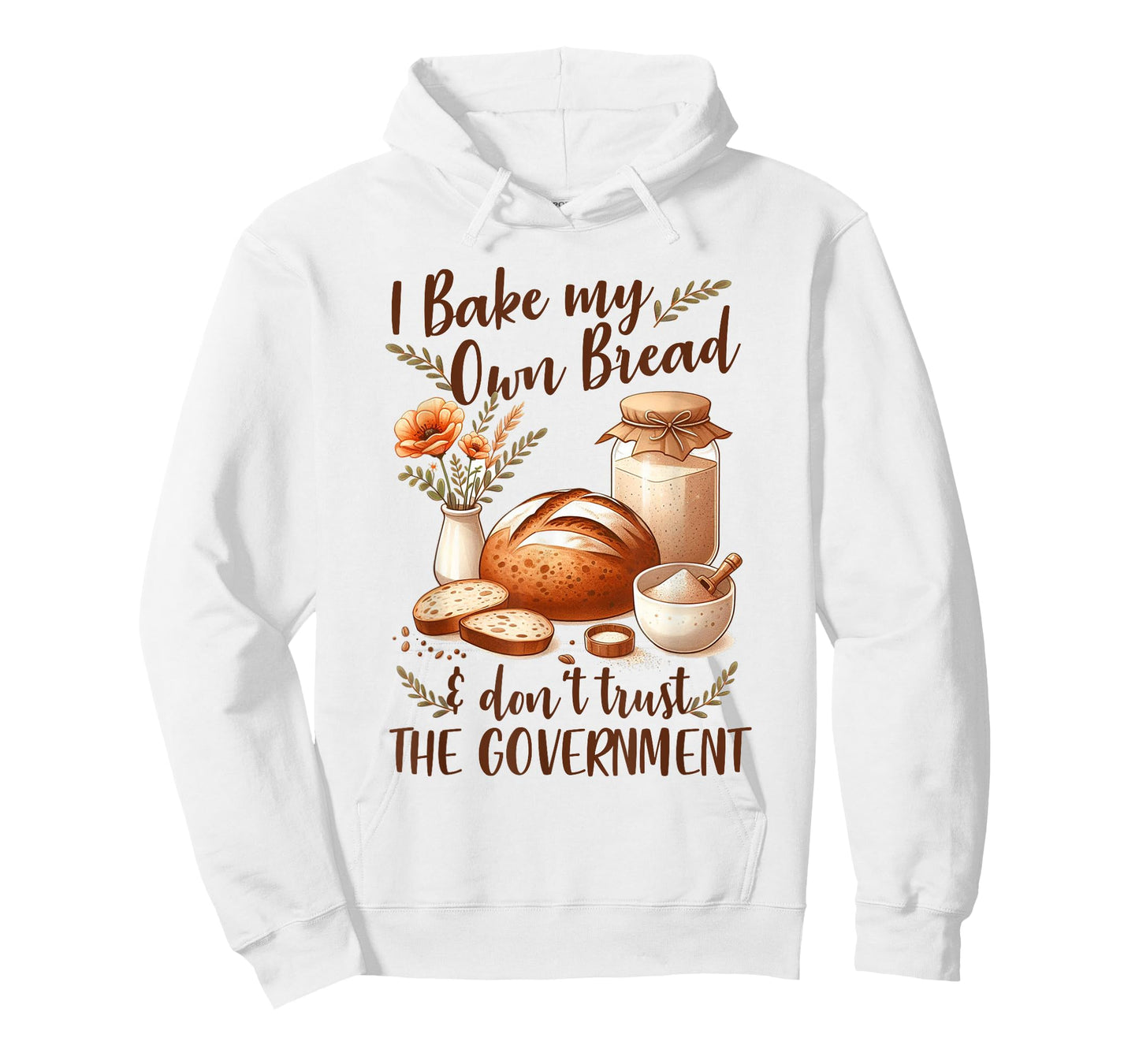 Baking Lover Bake My Own Bread & Don't Trust The Government T-Shirt