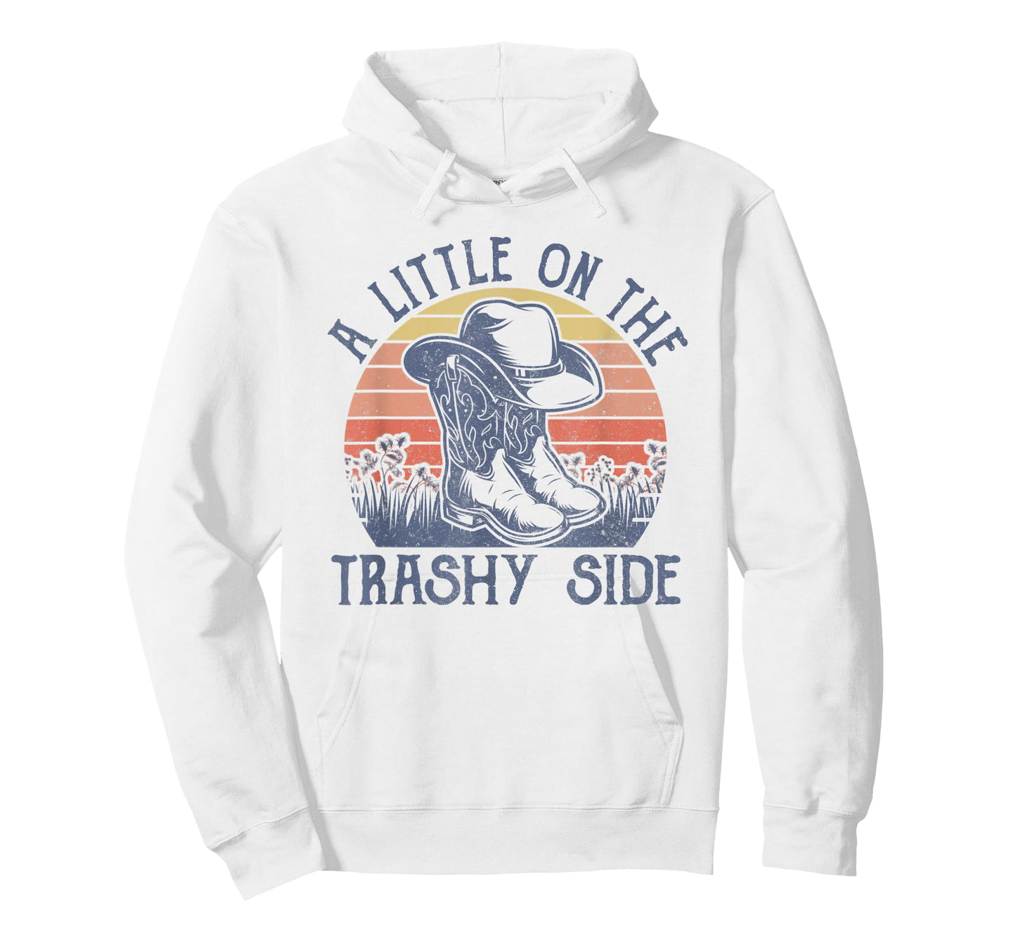 A Little On The Trashy Side Vintage Cowboy Hat Country Music T-Shirt
