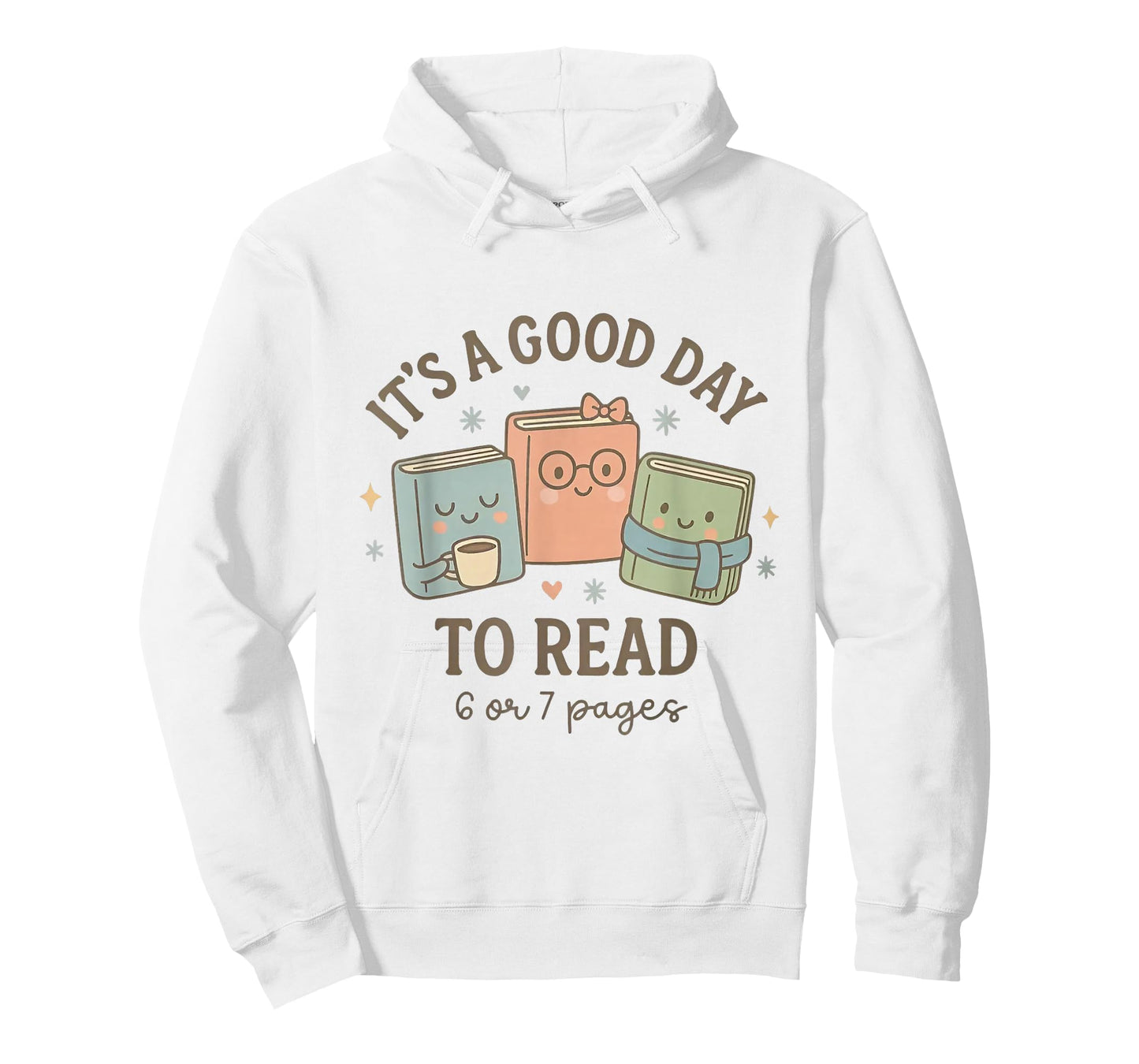 It's a Good Day to Read 6 or 7 Pages Book Lover T-Shirt