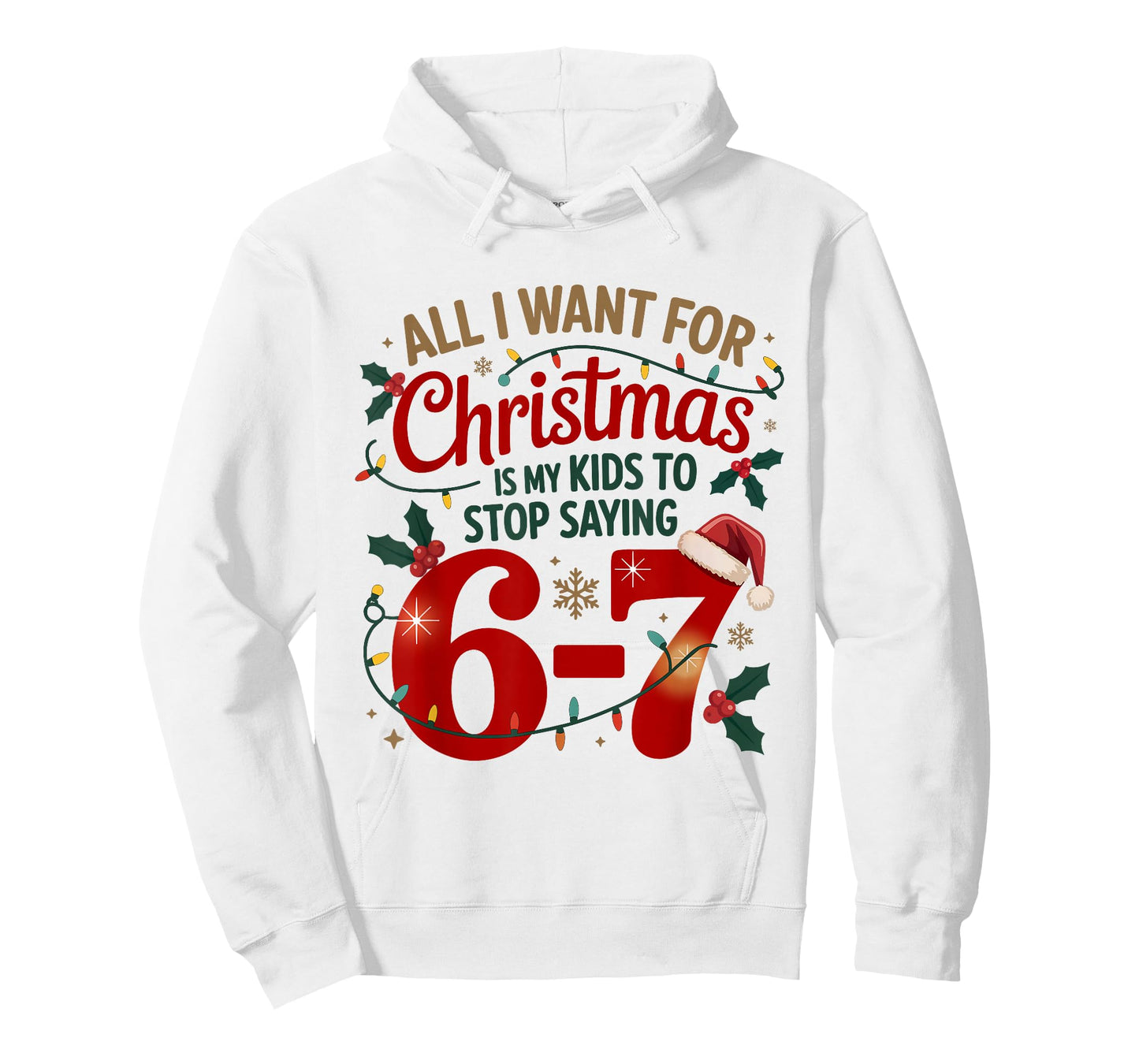 I Want for Christmas is My Kids to Stop Saying 67 Meme T-Shirt