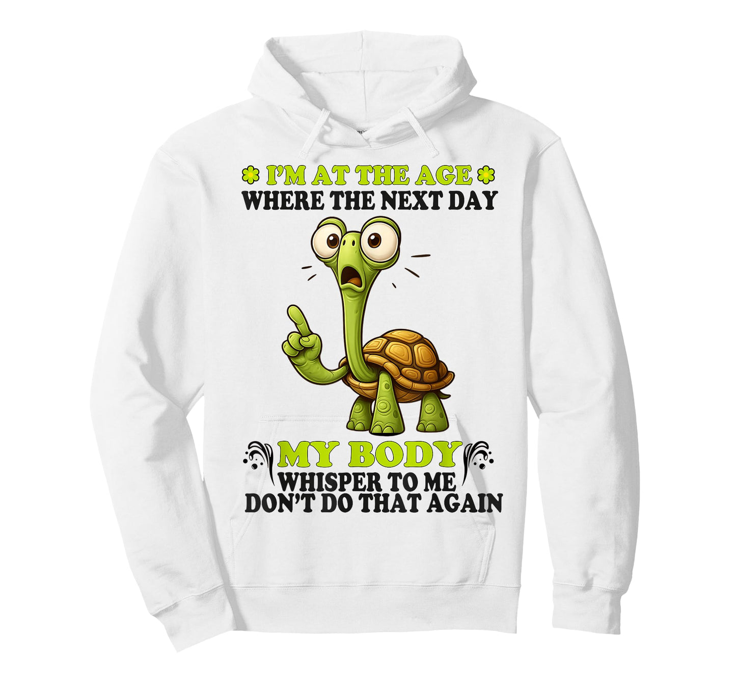 I'm at the age where the next day my body whispers to me T-Shirt