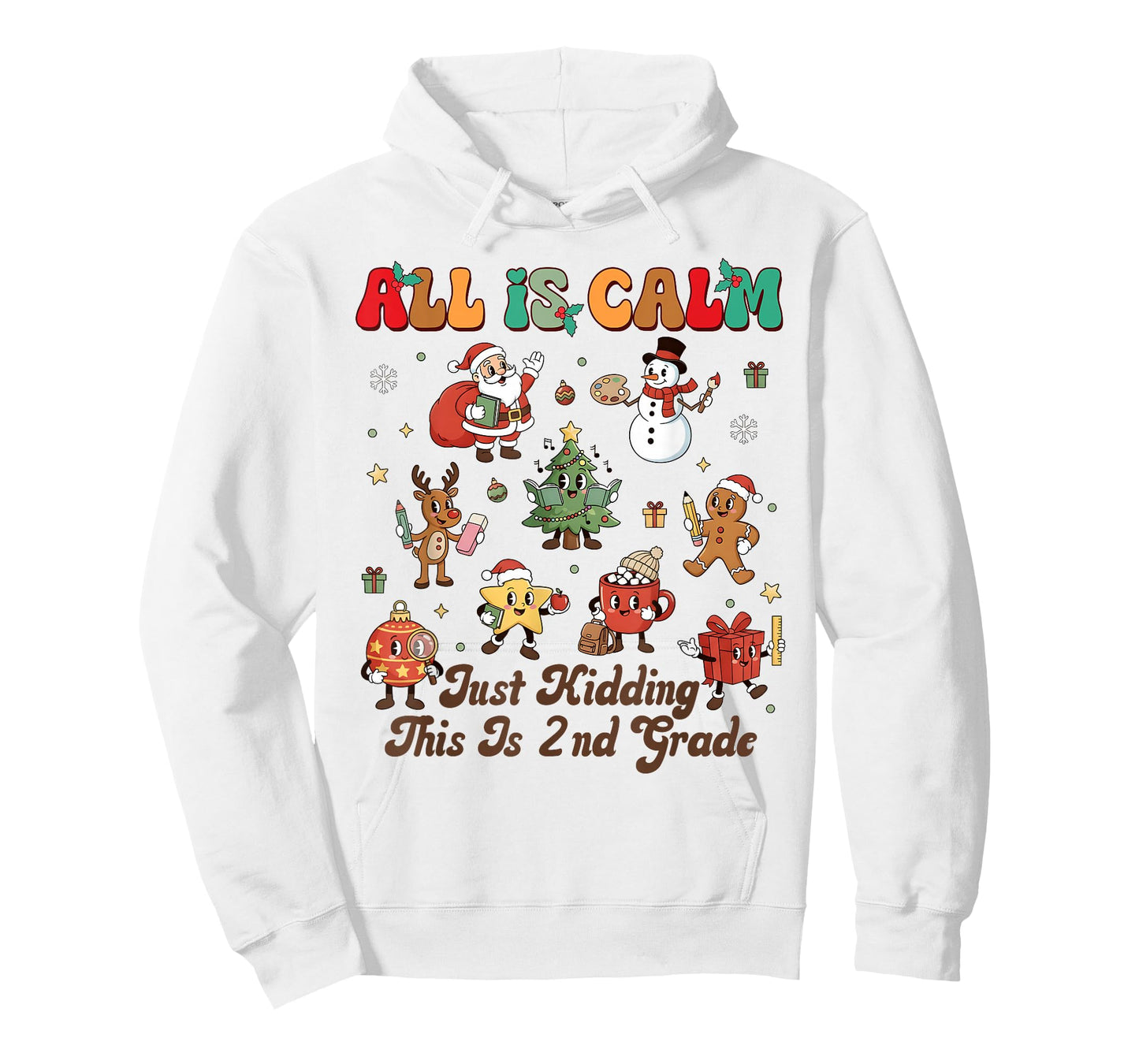 Christmas All is Calm This is 2nd Grade Teacher Squad Xmas T-Shirt