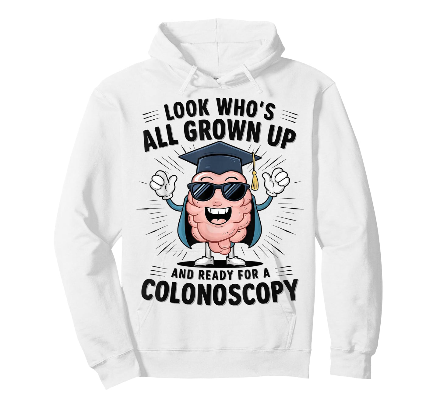 Colon Look Who's All Grown Up And Ready For A Colonoscopy T-Shirt