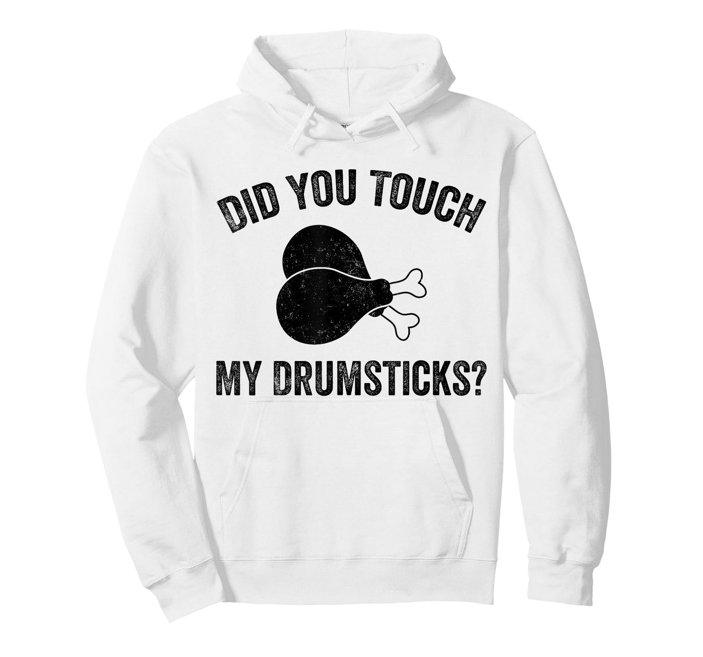 Mens Did You Touch My Drumsticks, Funny Drumsticks T-Shirt