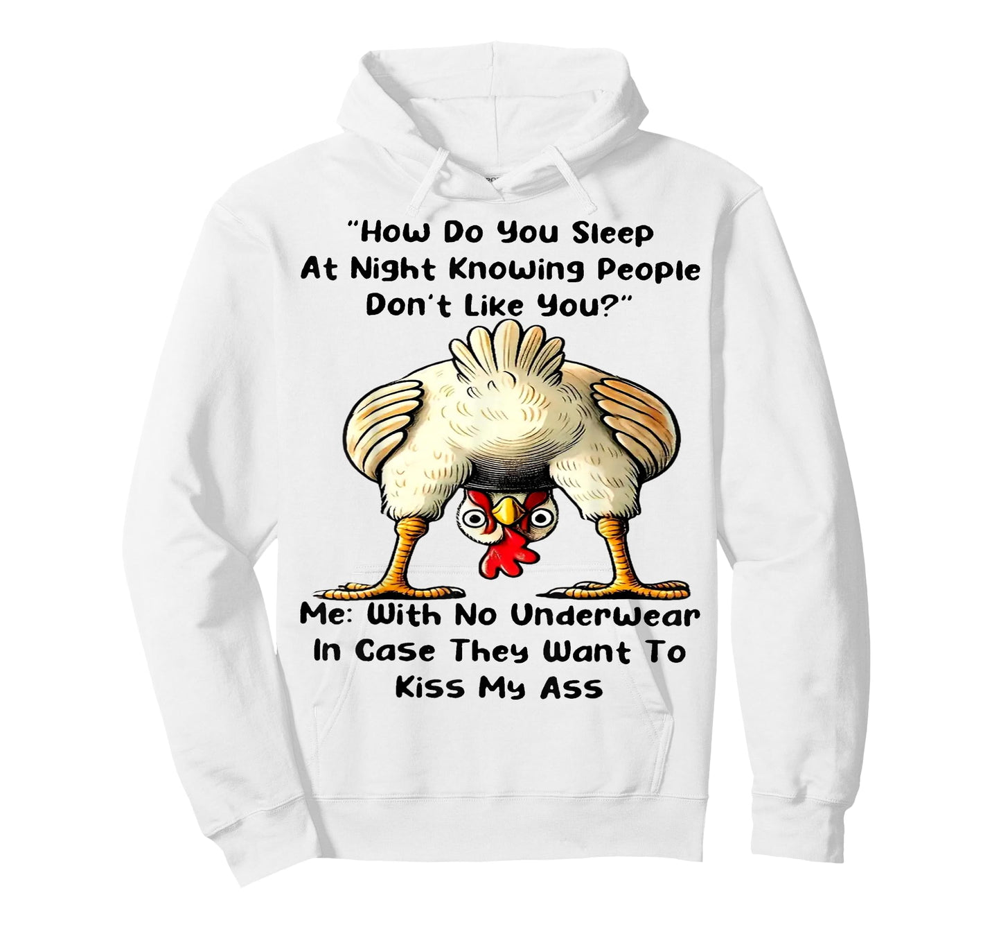 Chicken How Do You Sleep At Night Knowing People Don't Like T-Shirt