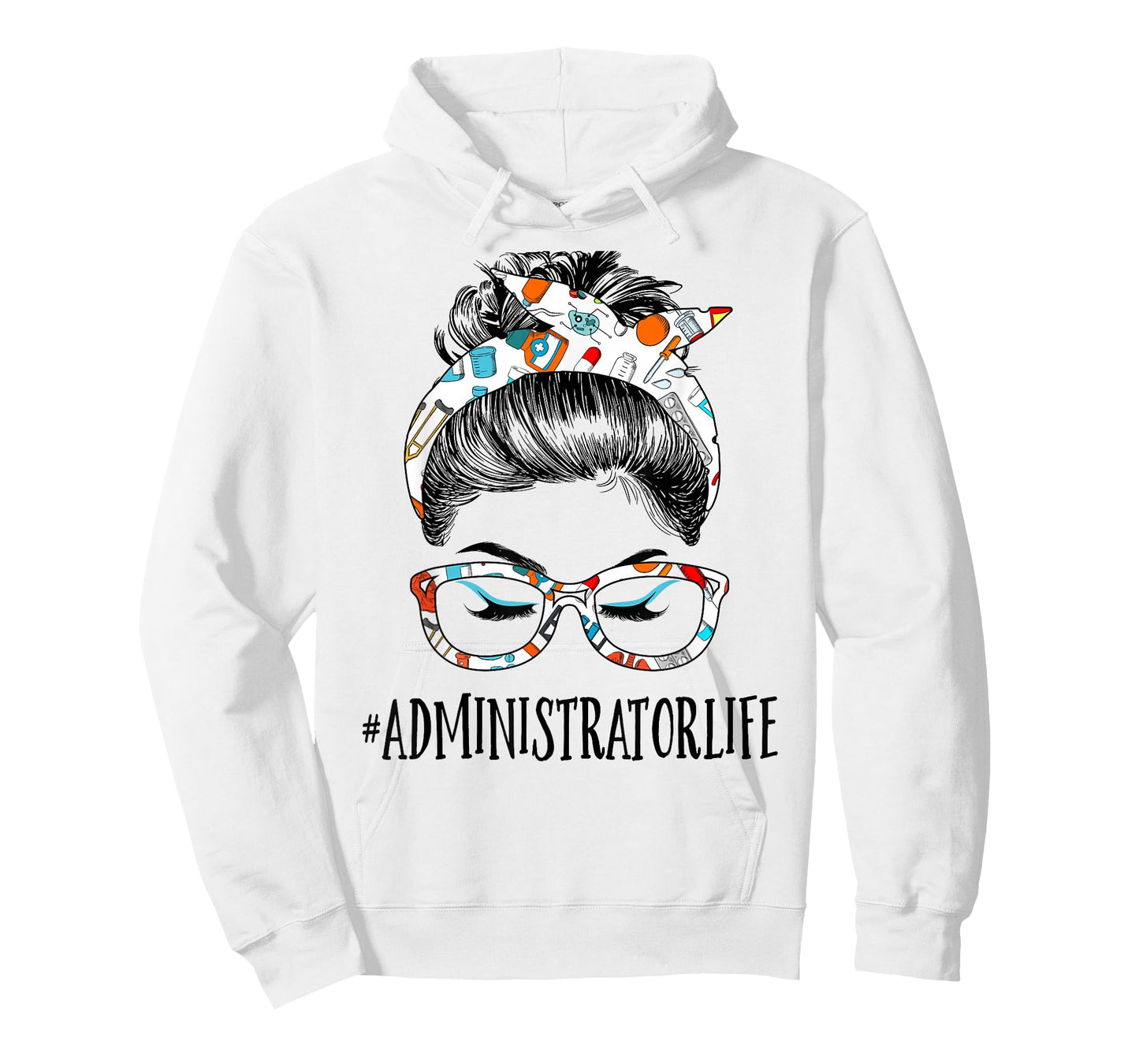 Administrator Life Messy Hair Woman Bun Healthcare worker T-Shirt