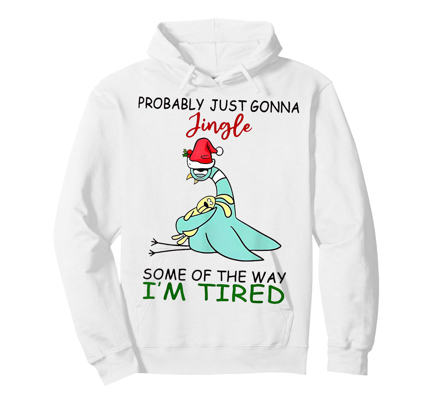 Probably Just Gonna Jingle Some of The Way I'm Tired Teacher T-Shirt