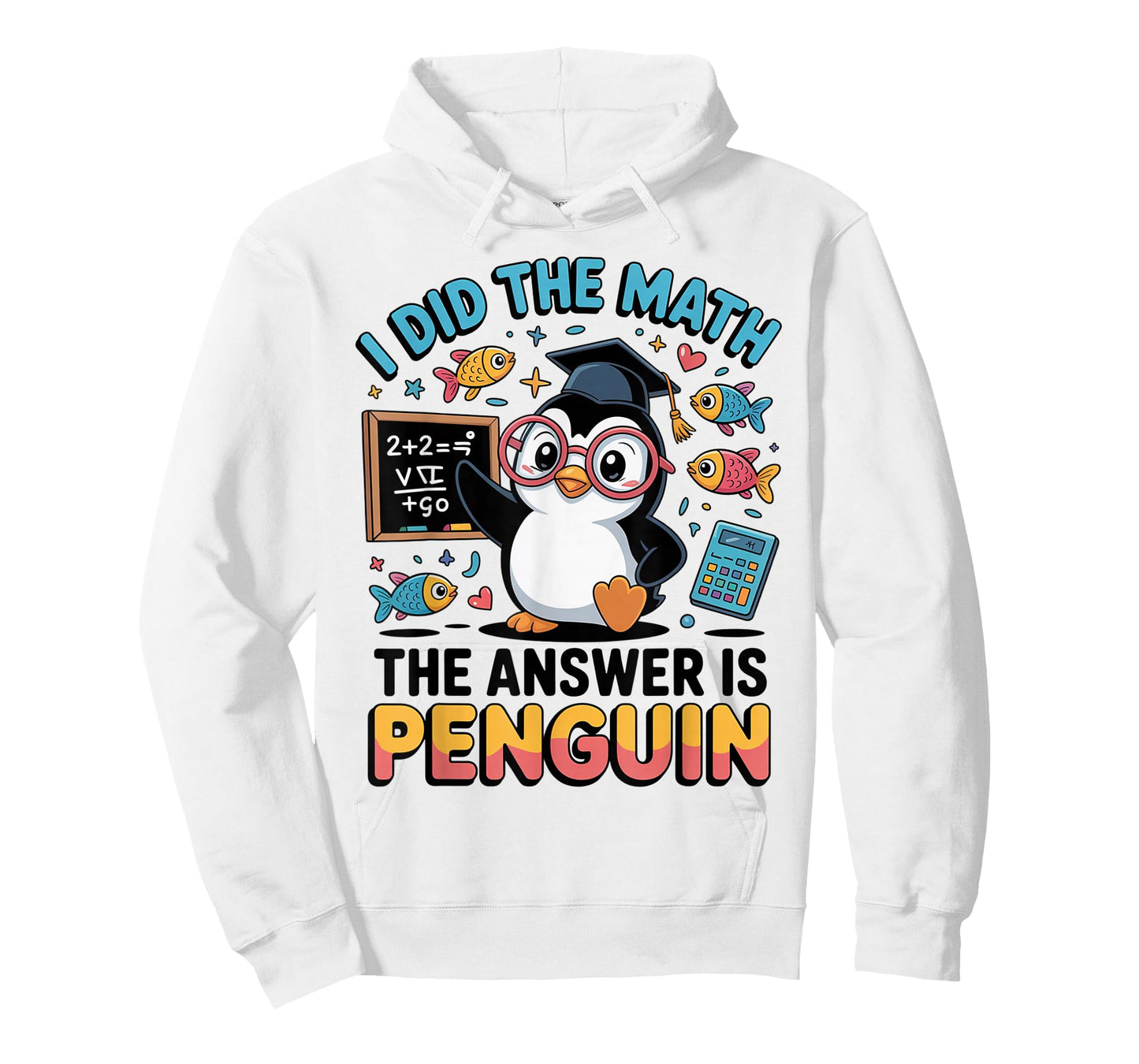 I Did The Math The Answer is Penguin Witty Saying Design T-Shirt
