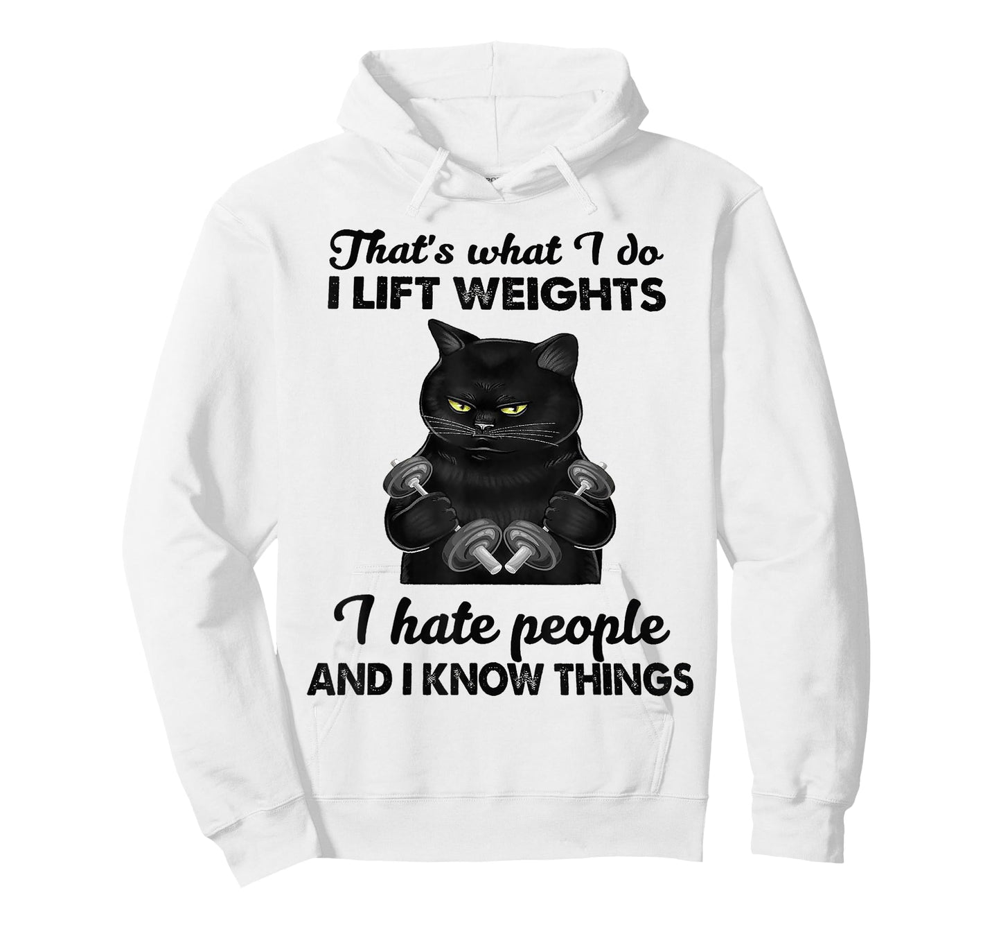 That's What I Do I Lift Weights I Hat People Black Cat T-Shirt