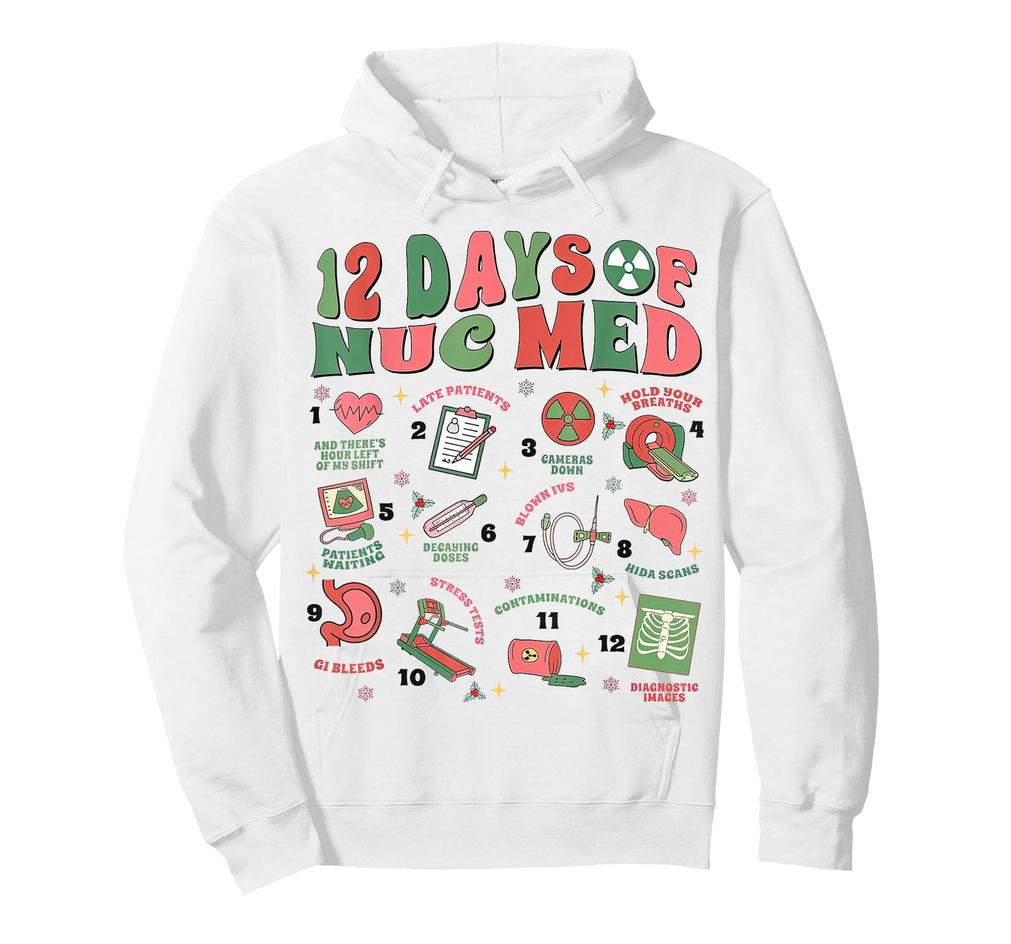 12 Days Of Nuc Med Christmas, Nuclear Medicine Christmas T-Shirt