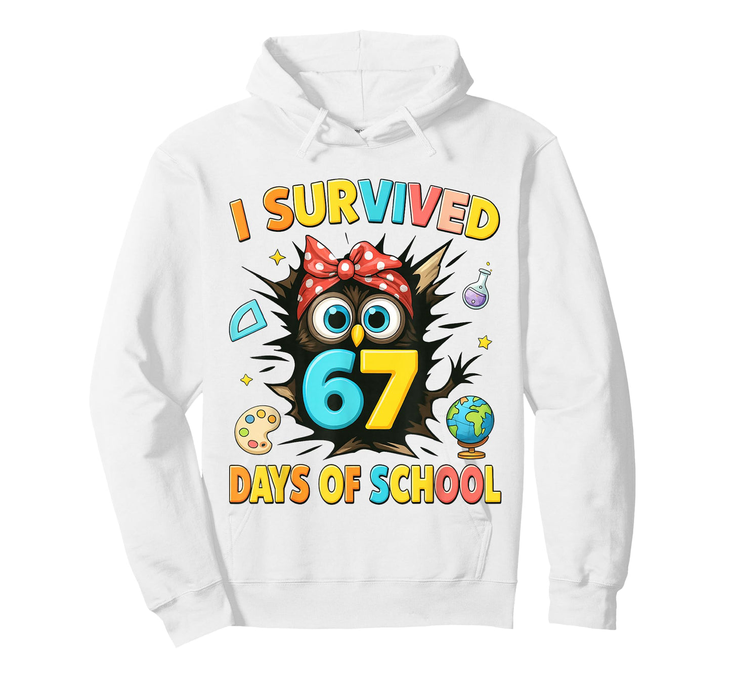 I Survived 67 Days of School Six Seven Teachers Students T-Shirt