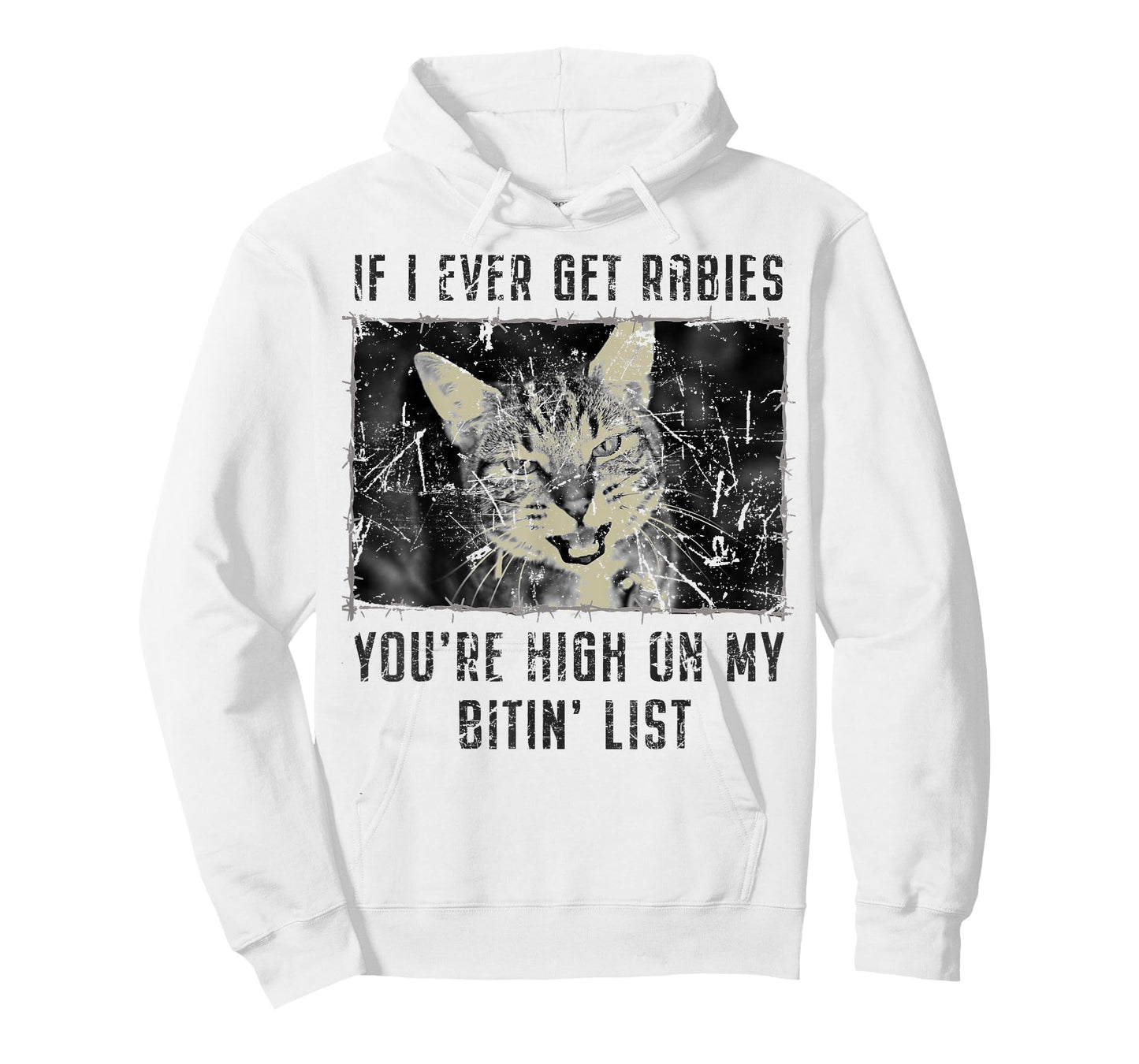 If I Ever Get Rabies You're High On My Bitin' List Funny Cat T-Shirt