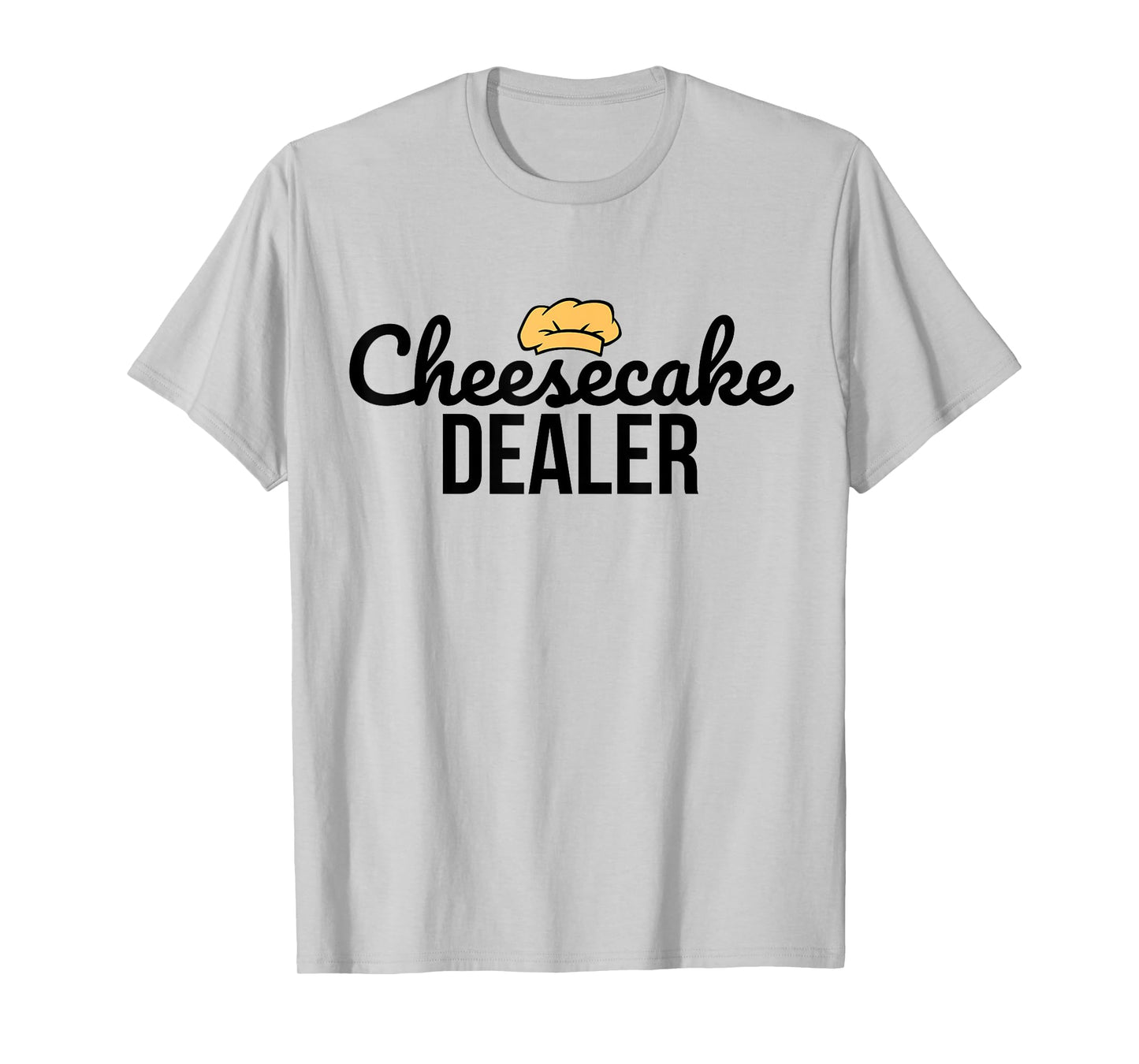 Cheesecake Dealer - Baker - Bakery - Cake Maker - Baking T-Shirt