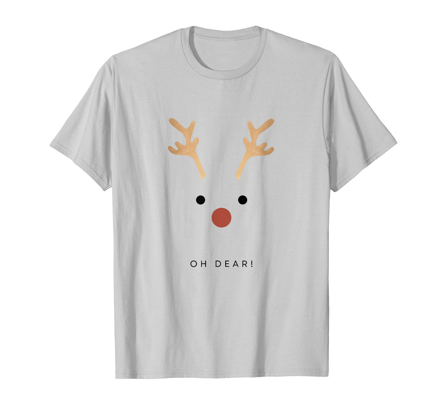 Oh Dear! - Fun Christmas T-Shirt