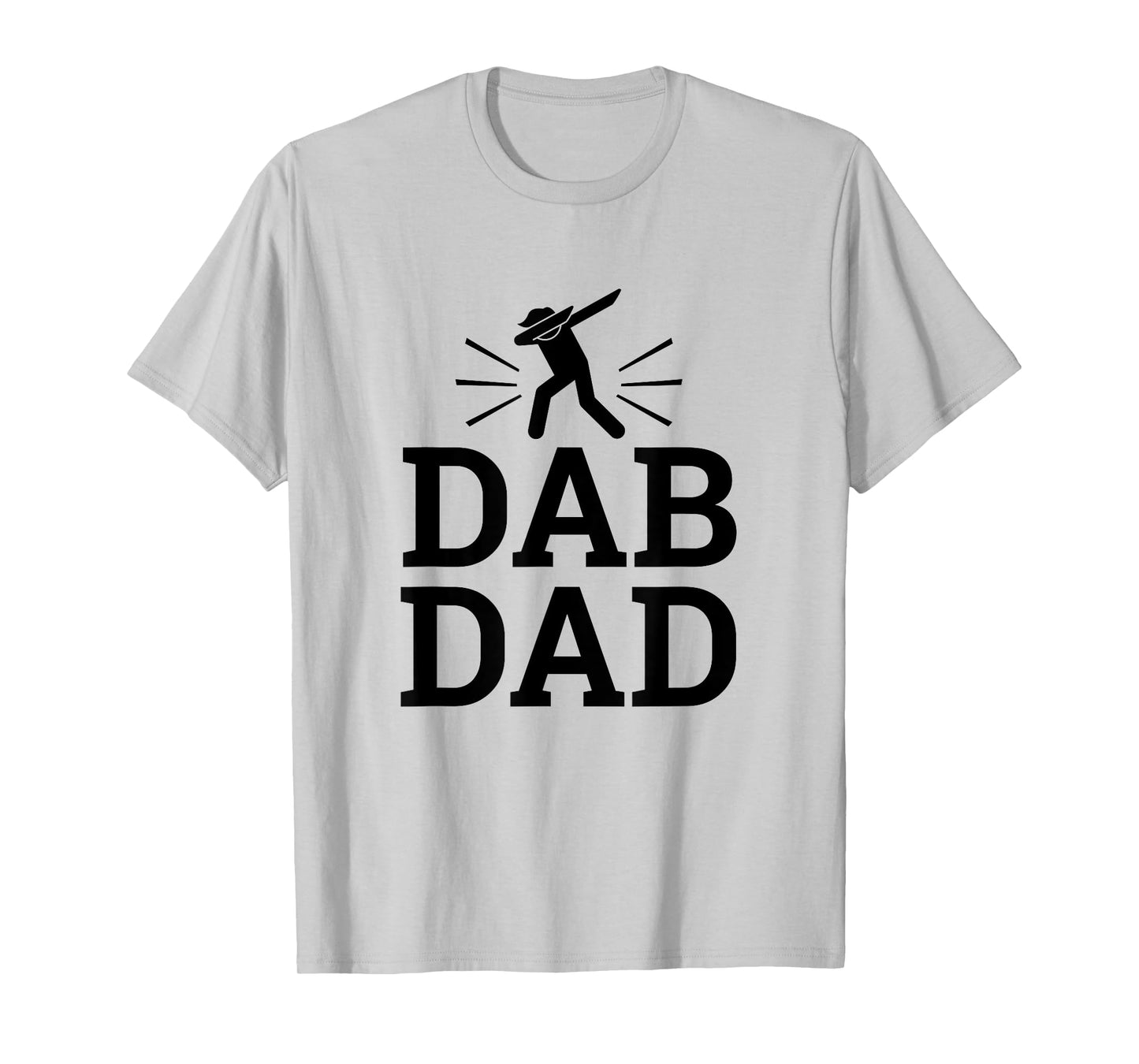 Dab Dad Sayings Dabbing Shirt Fathers Day Birthday Gift Men T-Shirt