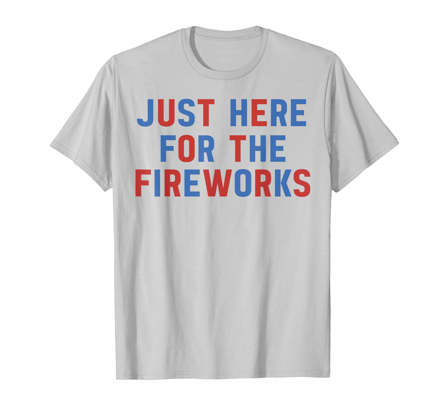 Just Here for The Fireworks Couple Matching Funny 4th July T-Shirt