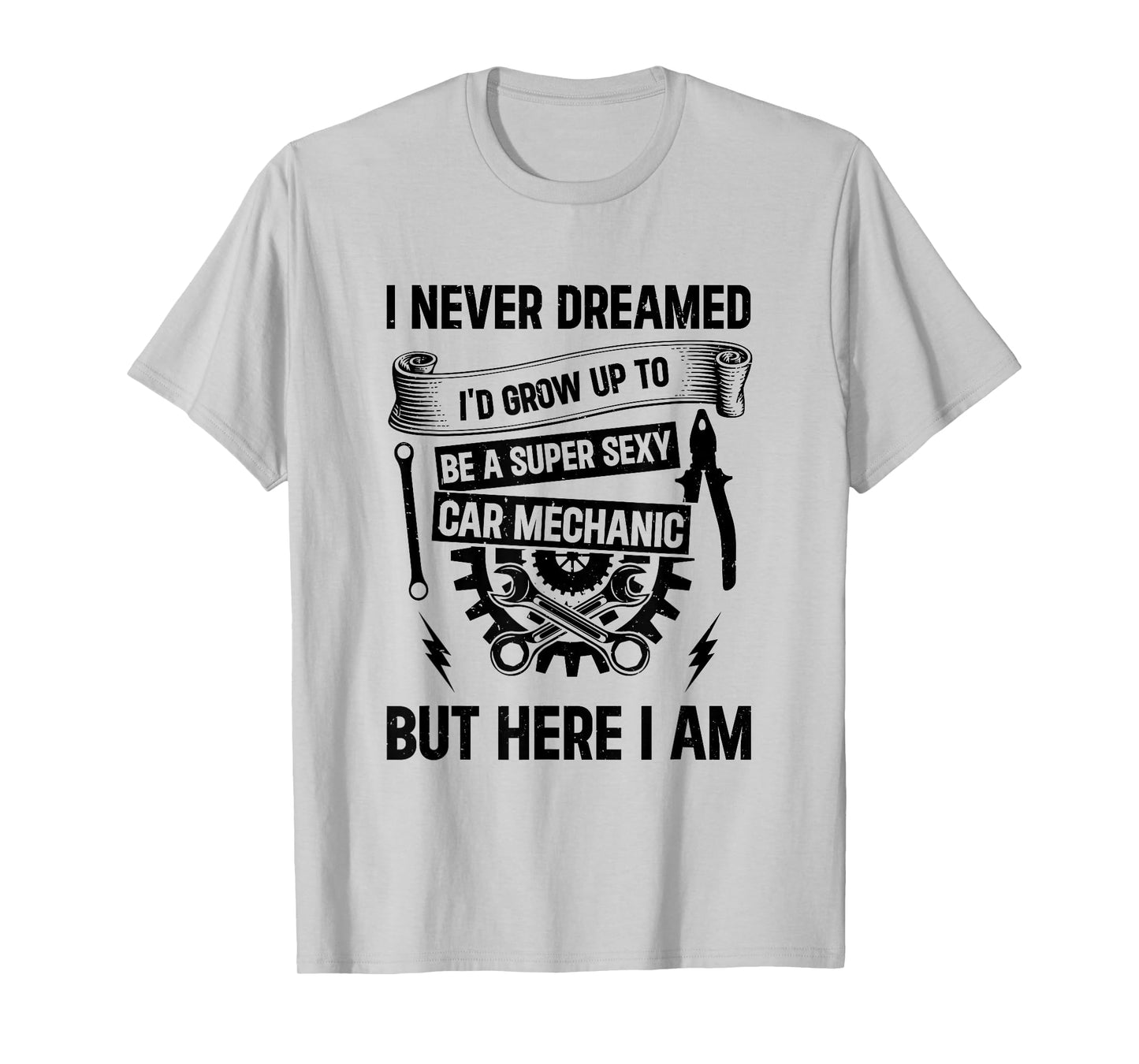 Auto Mechanic - I'd Grow Up To Be A Super Sexy Car Mechanic T-Shirt