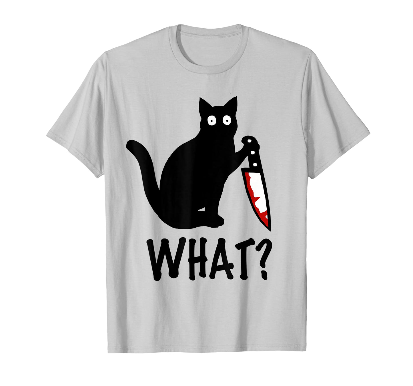 Cat What? Funny Black Cat Knife Shirt T-Shirt