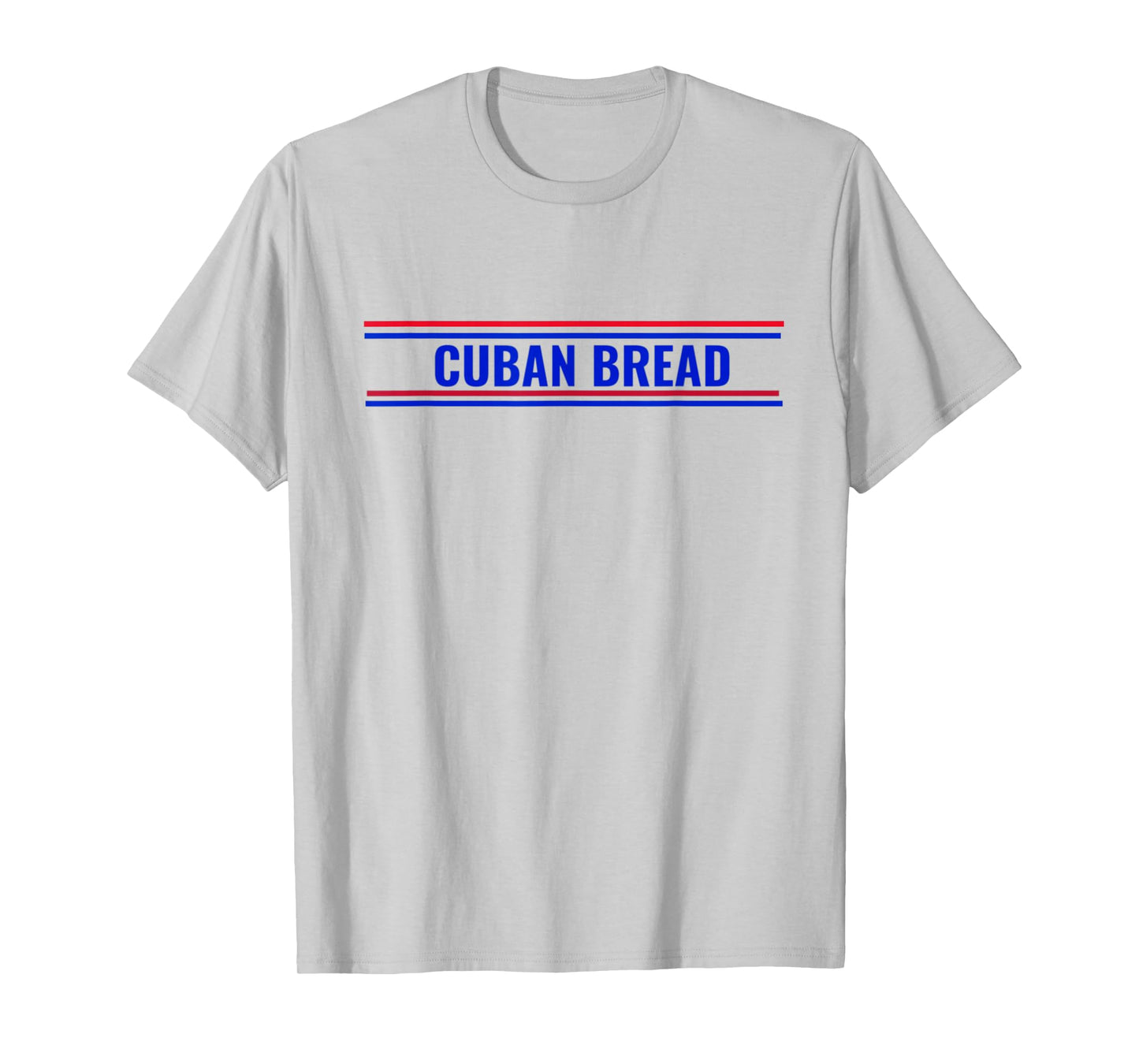 Cuban Bread Funny Cuban American Food in Miami T-Shirt
