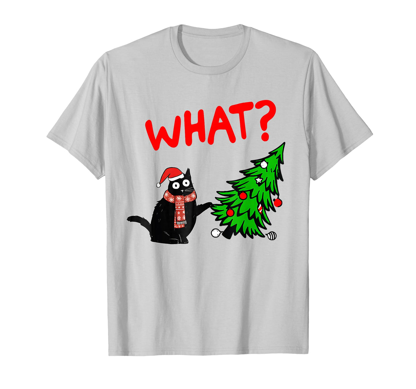 Funny Black Cat Gift Pushing Christmas Tree Over Cat What? T-Shirt