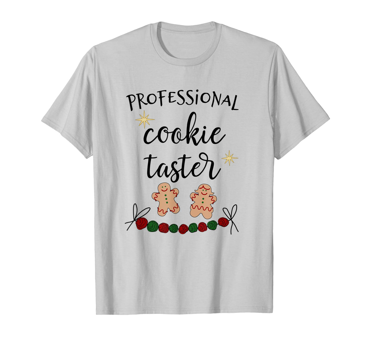 Cookie Tester, Professional Cookie Taste Tester T-Shirt