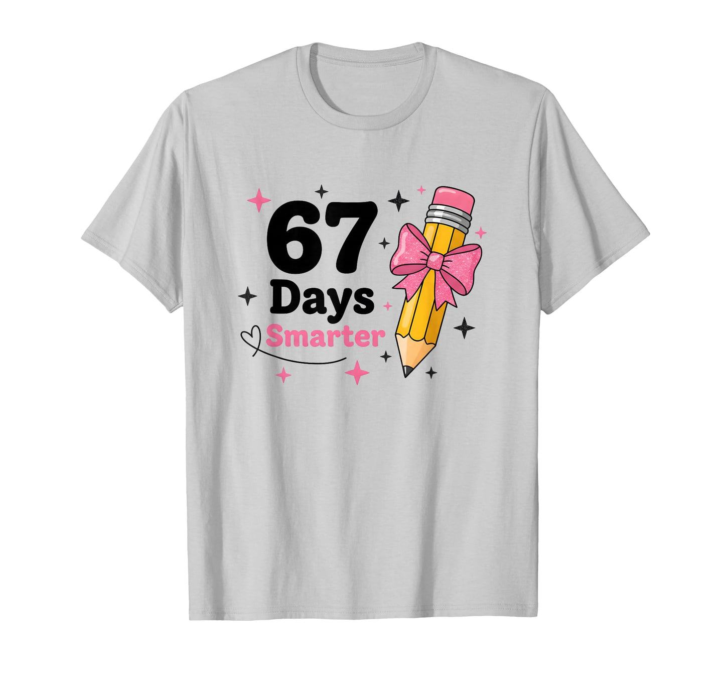 67 Days Smarter Bow Kids Teachers 67 Meme Humor Funny 6 7 T-Shirt