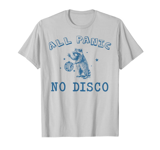 All Panic No Retro Disco Street Trash Cat Possum Raccoon T-Shirt