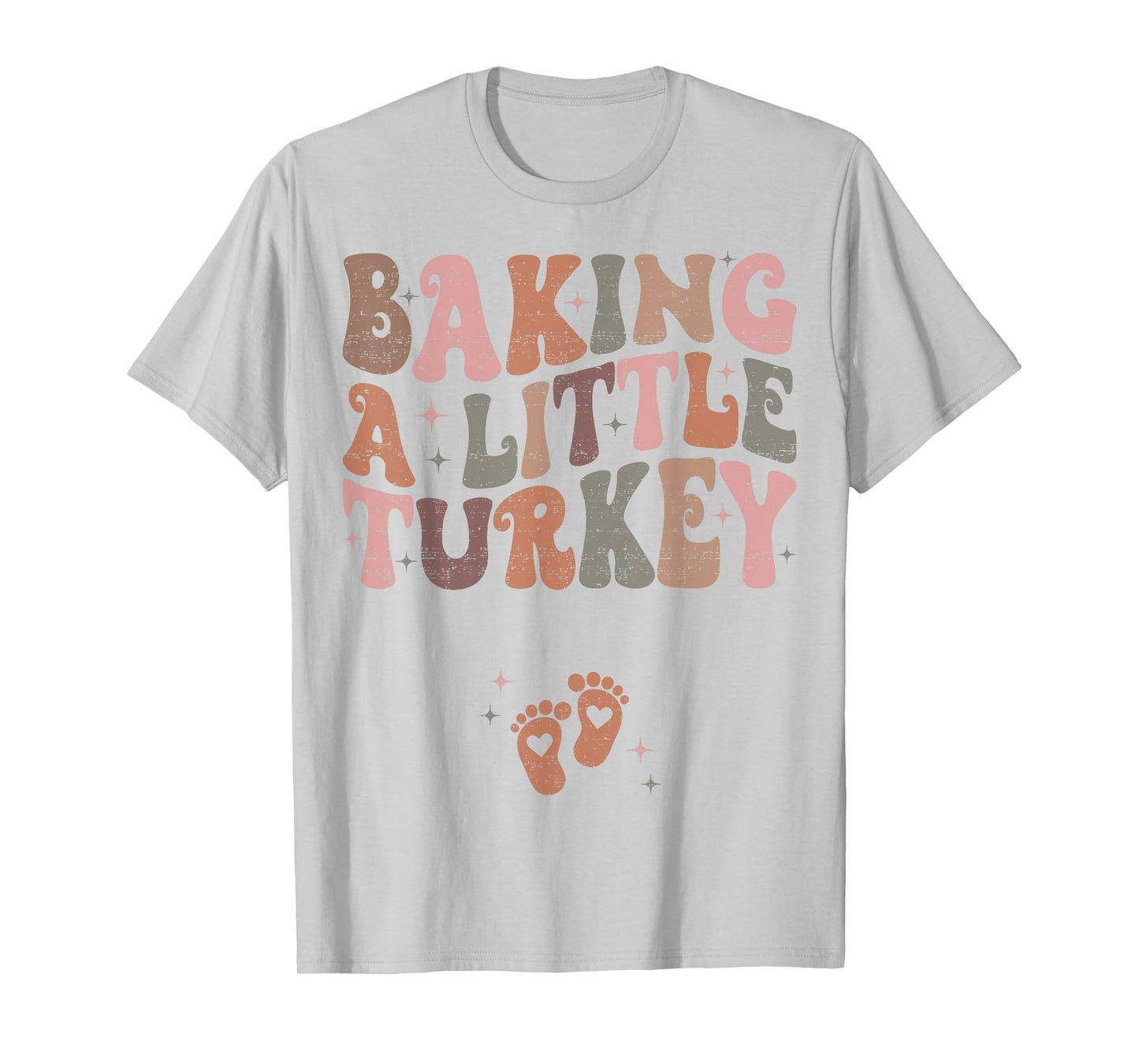 Baking A Little Turkey Thanksgiving Pregnancy Announcement T-Shirt