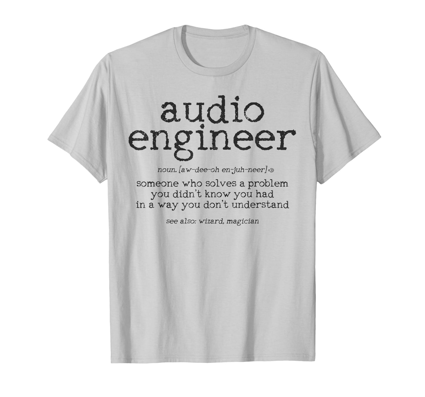 Audio Engineer Definition Sound Technician Engineering Gift T-Shirt